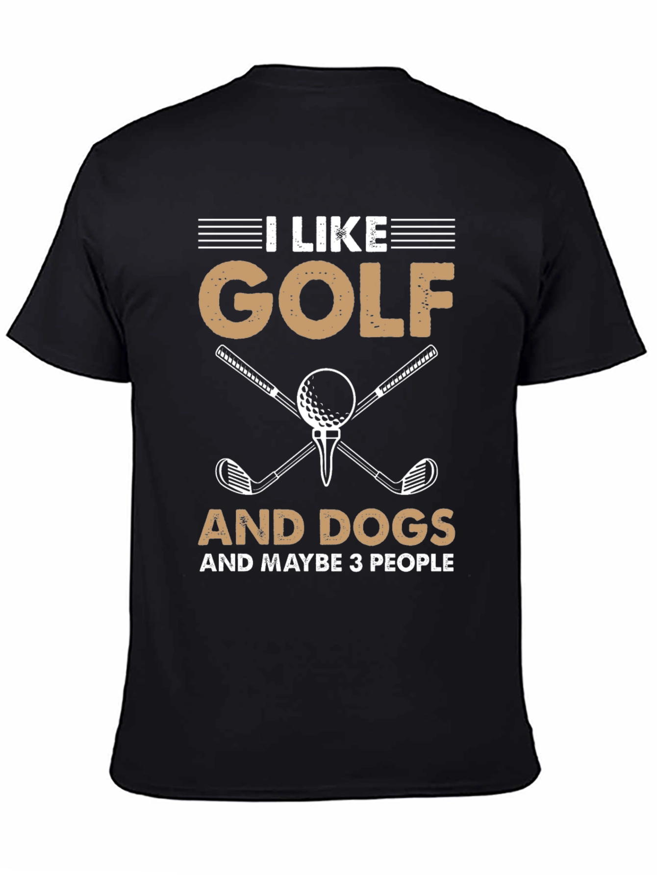 Golf Dogs and Maybe 3 People T-Shirt