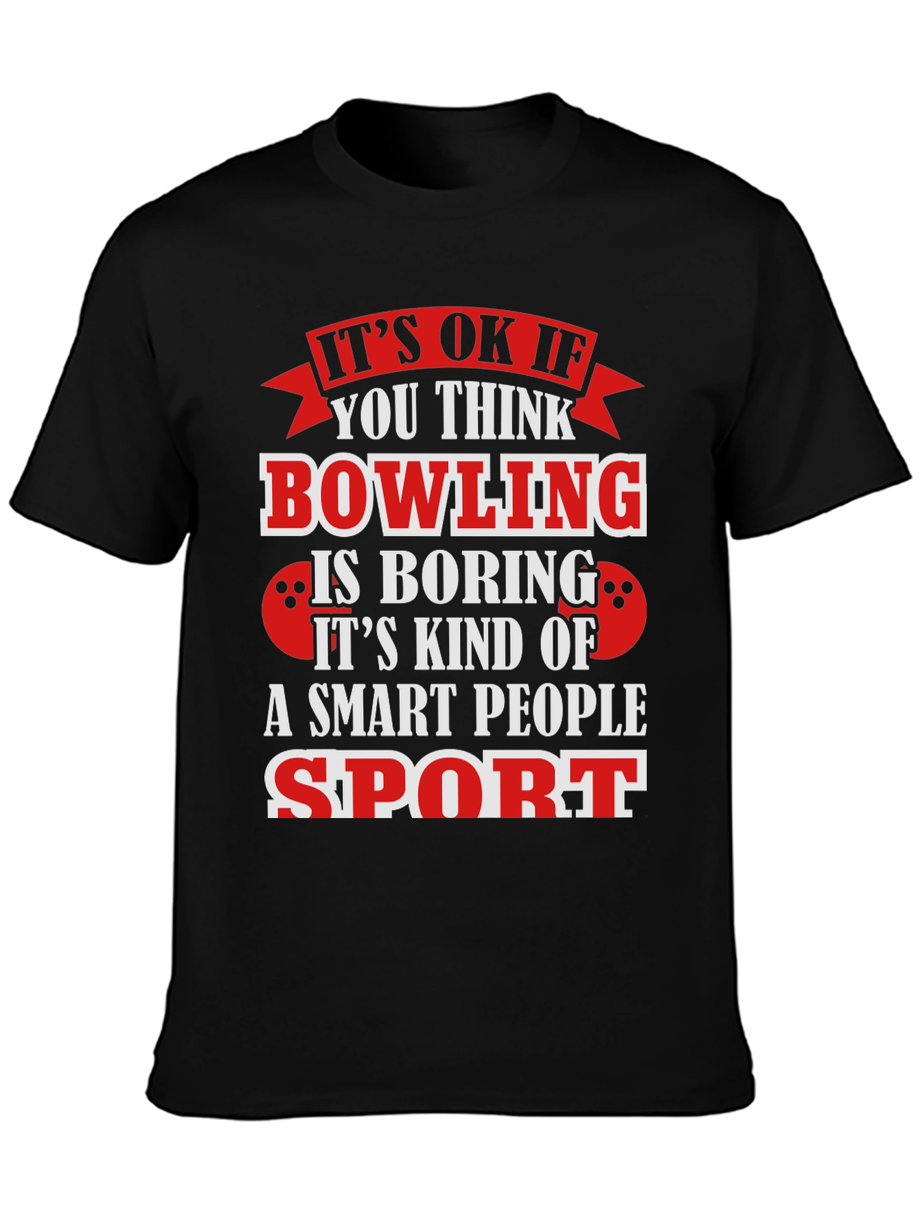 Bowling Smart People Sport Graphic T-Shirt
