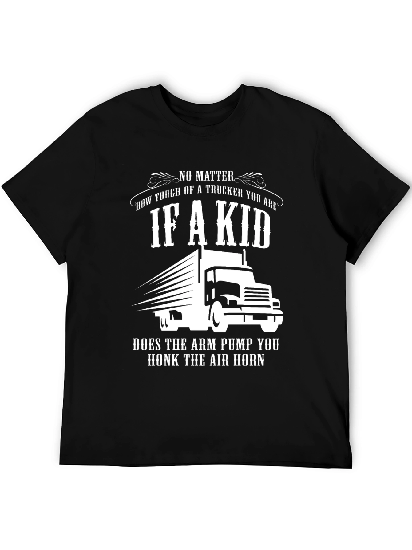 Trucker If A Kid Arm Pump Honk T-Shirt