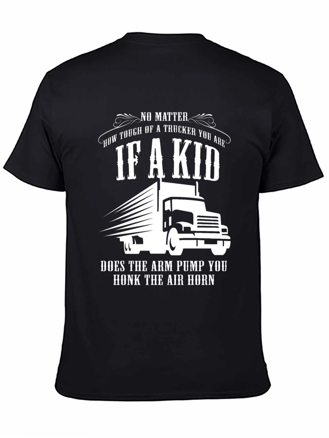 Trucker If A Kid Arm Pump Honk T-Shirt
