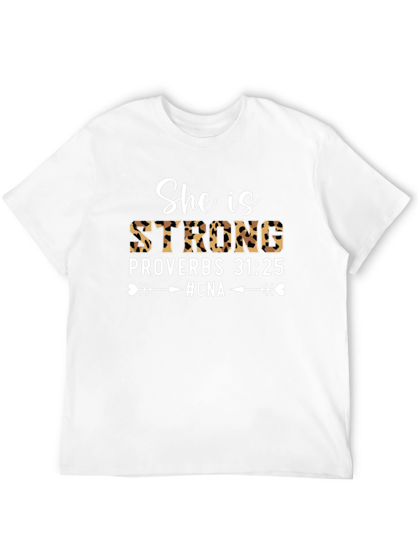She is Strong Proverbs 31:25 #CNA T-Shirt