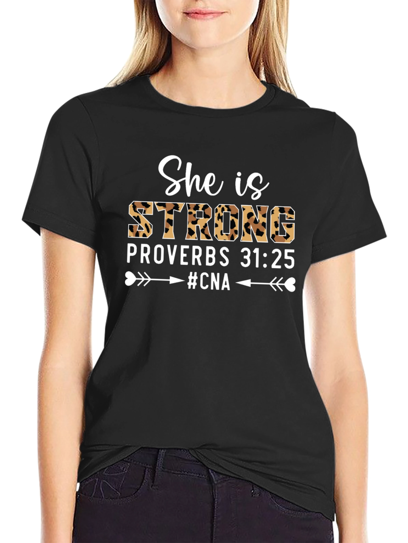 She is Strong Proverbs 31:25 #CNA T-Shirt