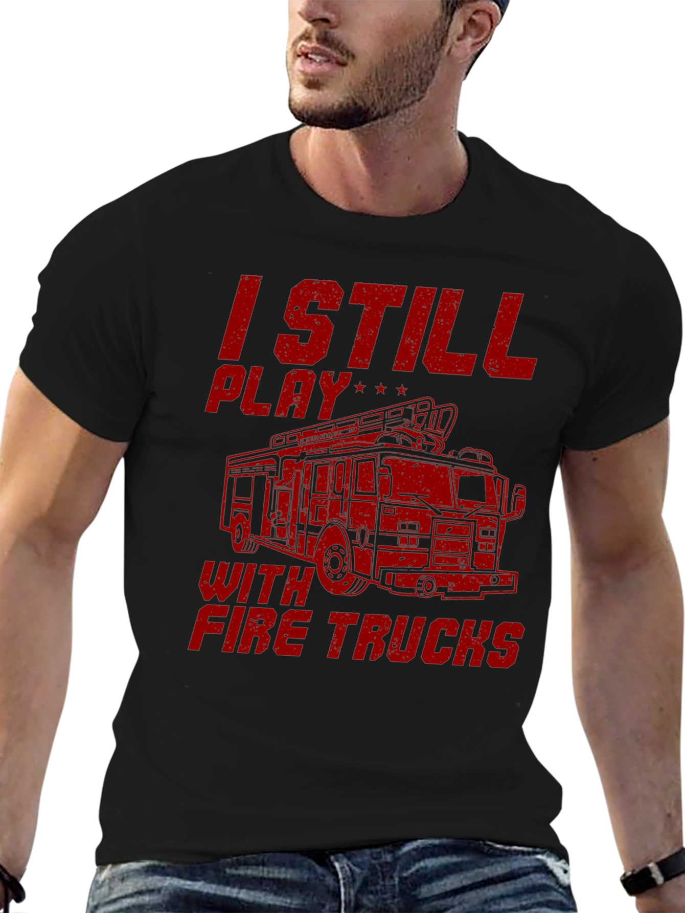 I Still Play With Fire Trucks Graphic Tee