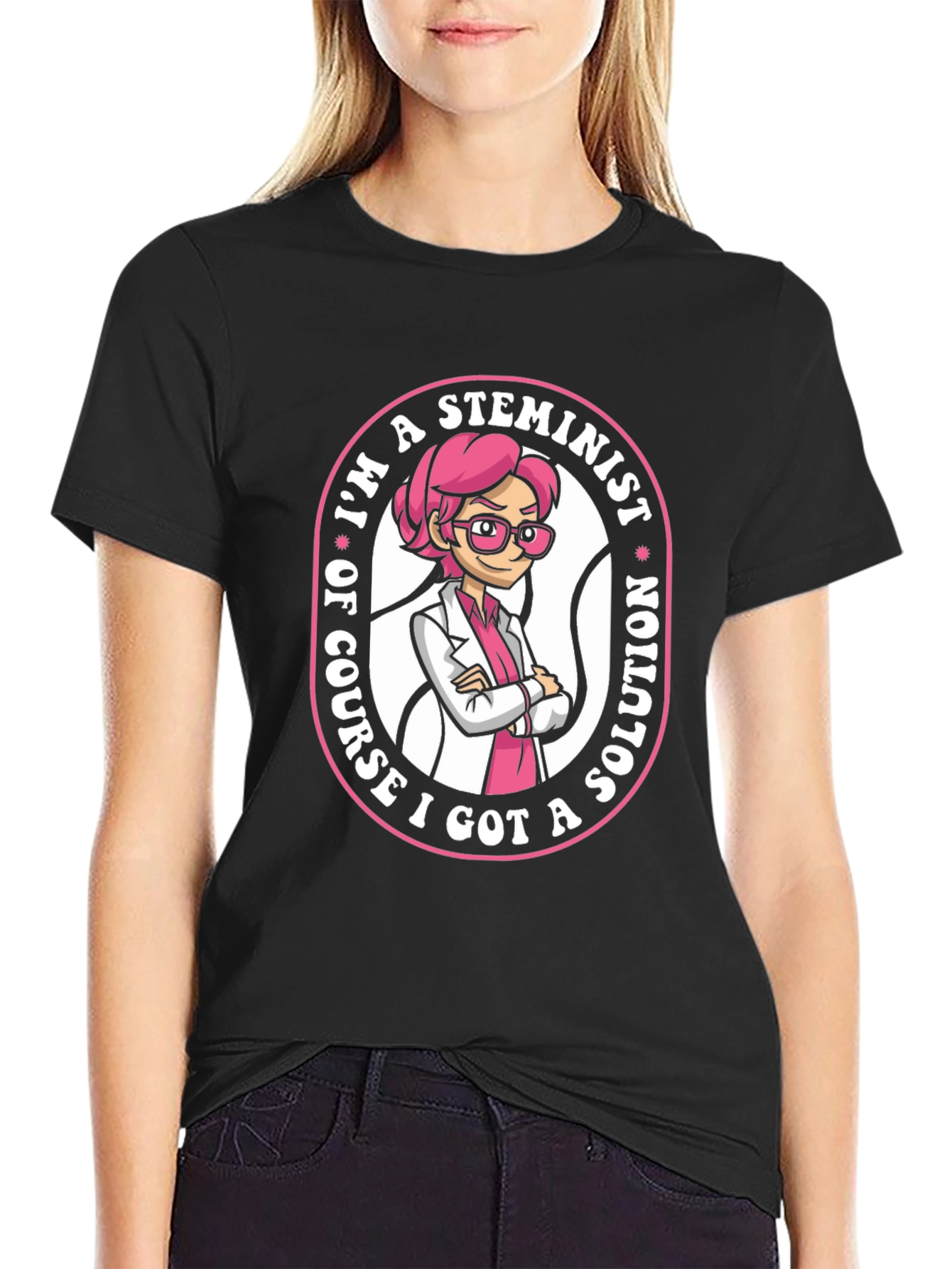 STEMinist T-Shirt - I Got a Solution