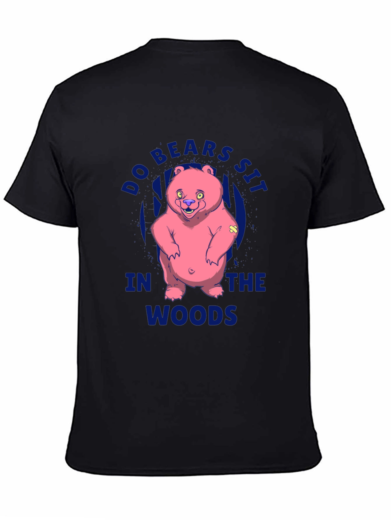 Do Bears Sit in the Woods T-Shirt