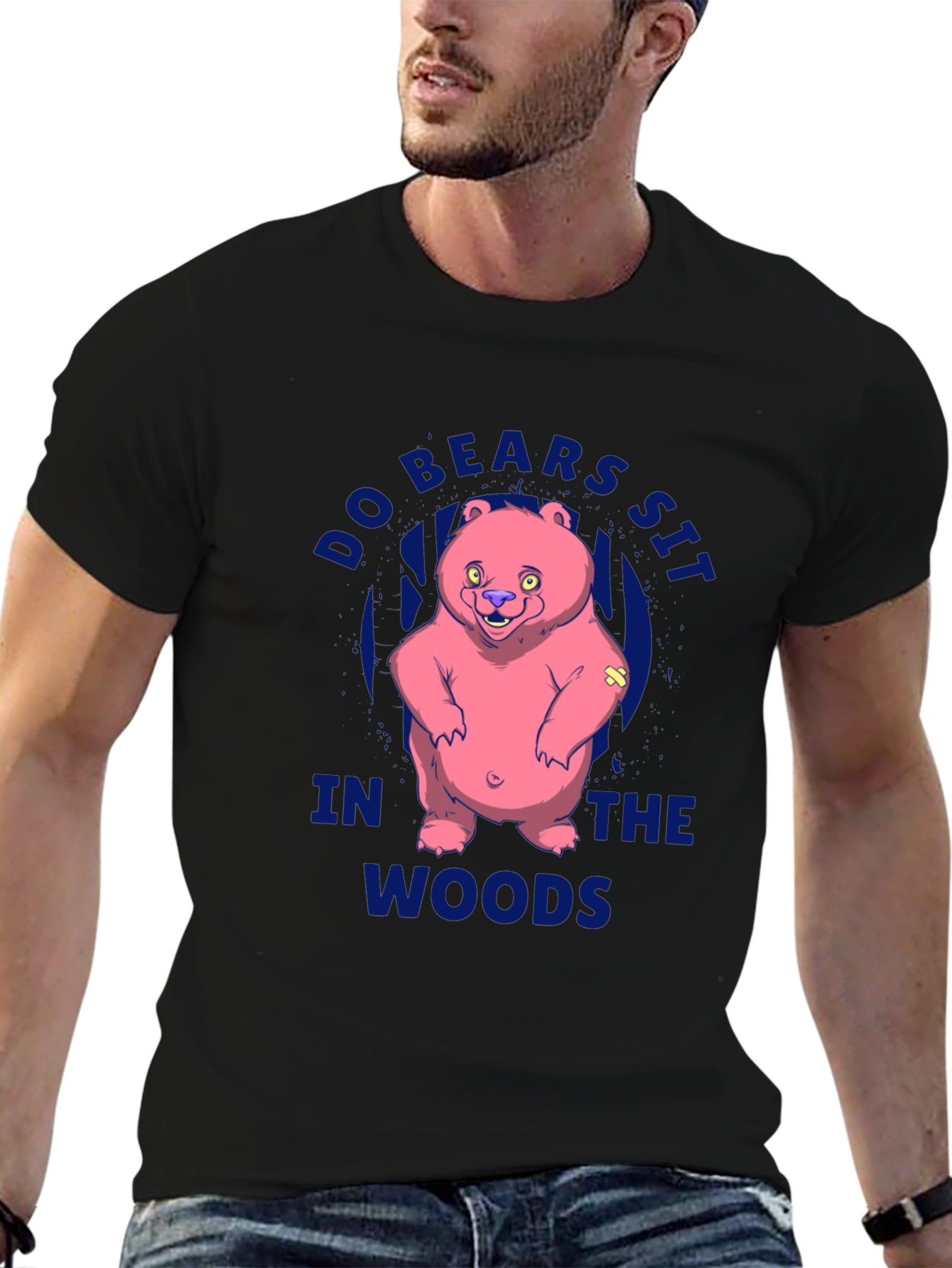 Do Bears Sit in the Woods T-Shirt
