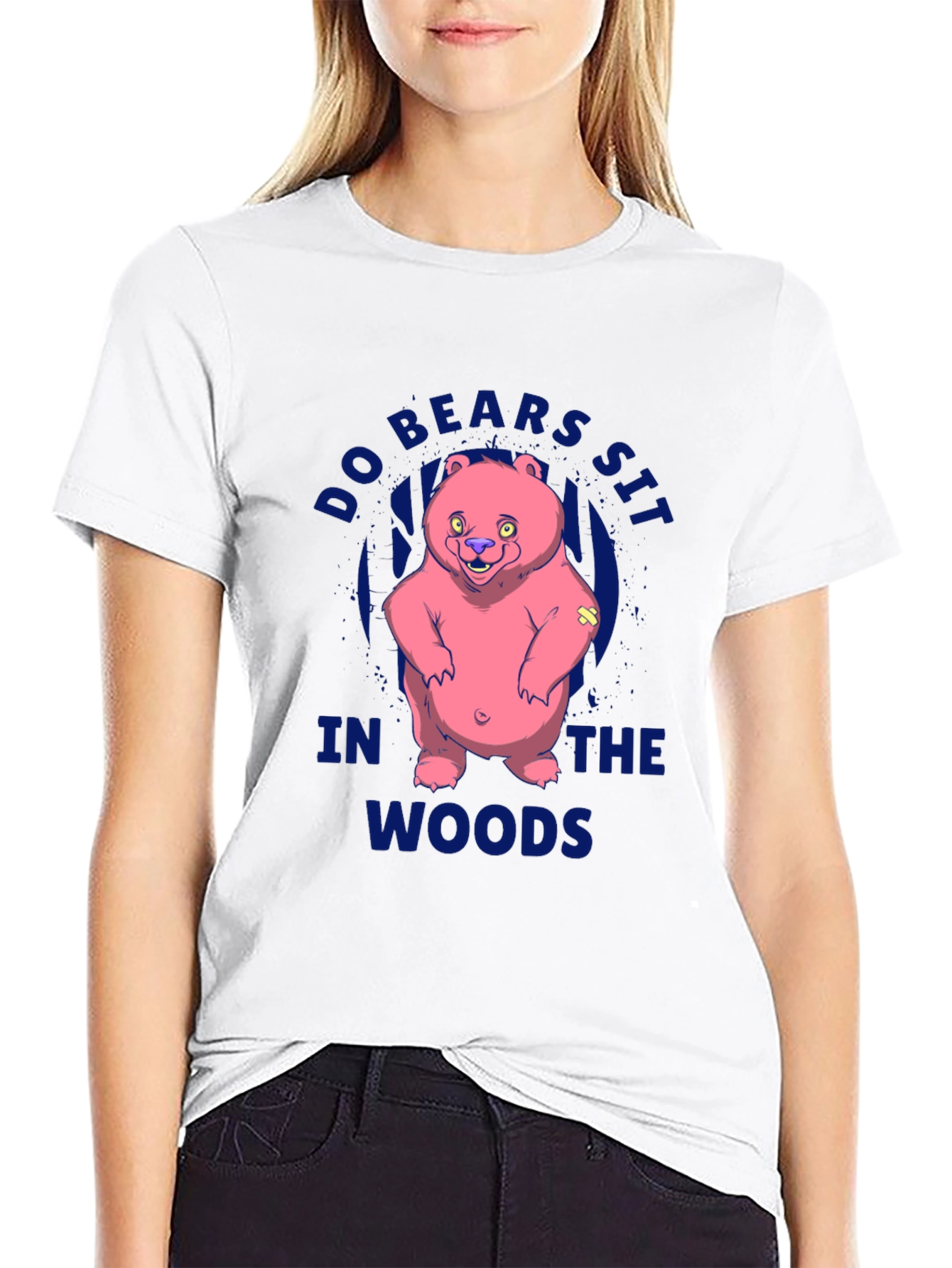 Do Bears Sit in the Woods T-Shirt
