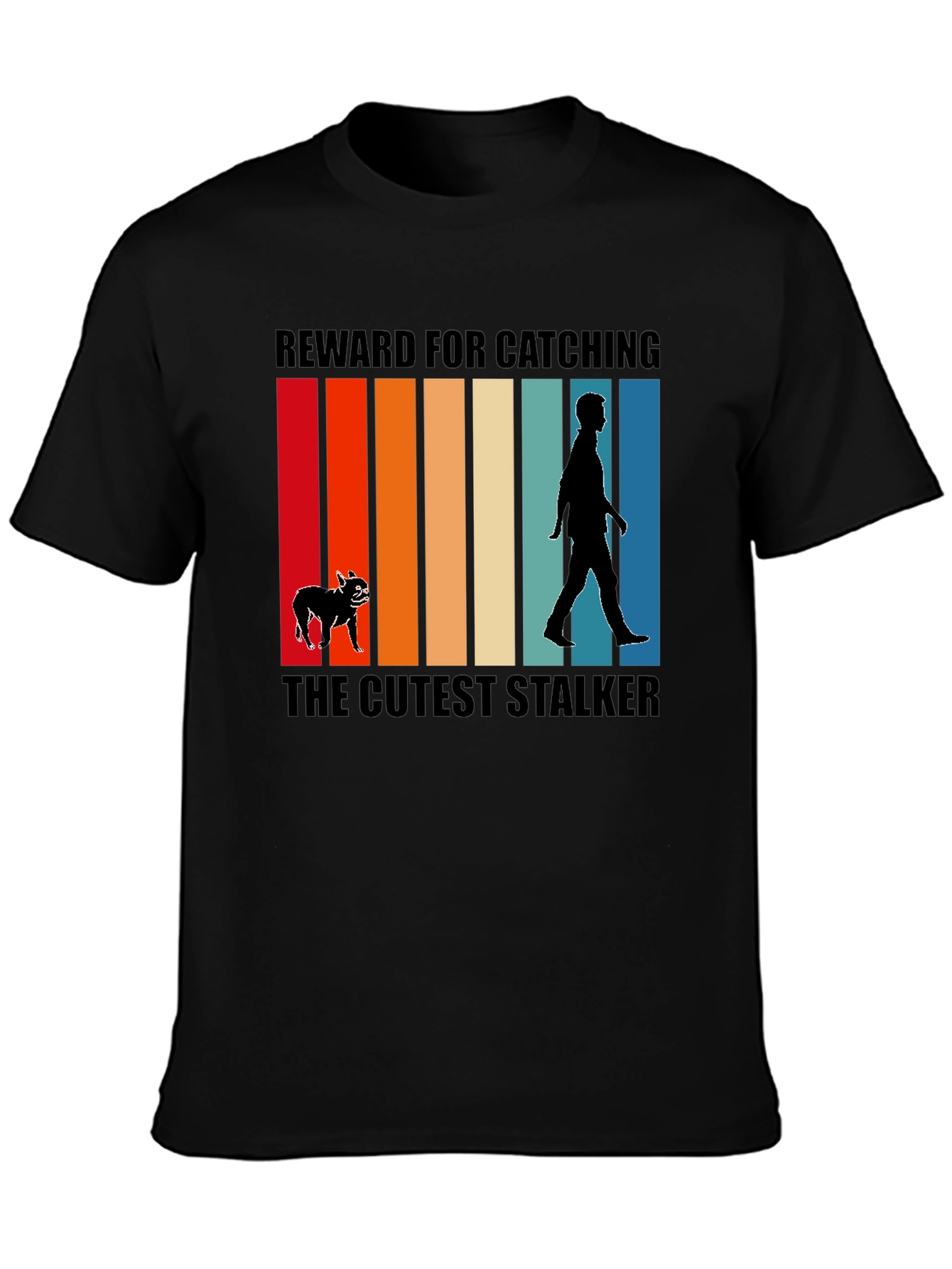 Cutest Stalker Dog T-Shirt