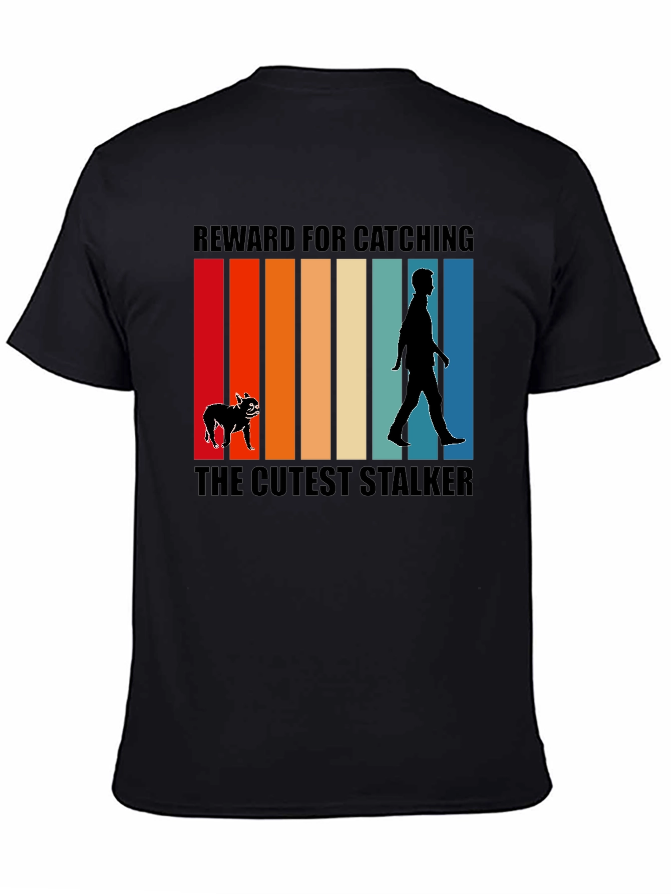 Cutest Stalker Dog T-Shirt