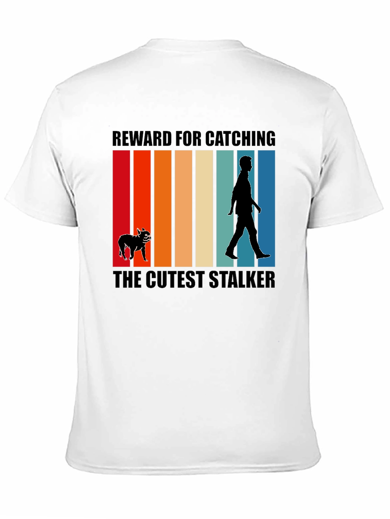 Cutest Stalker Dog T-Shirt