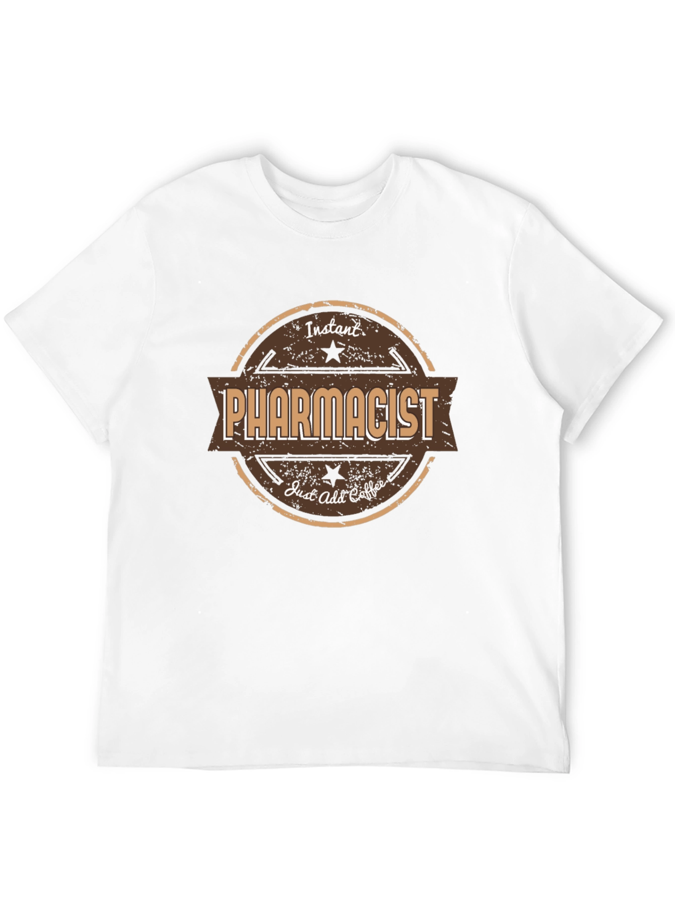 Instant Pharmacist Just Add Coffee T-Shirt