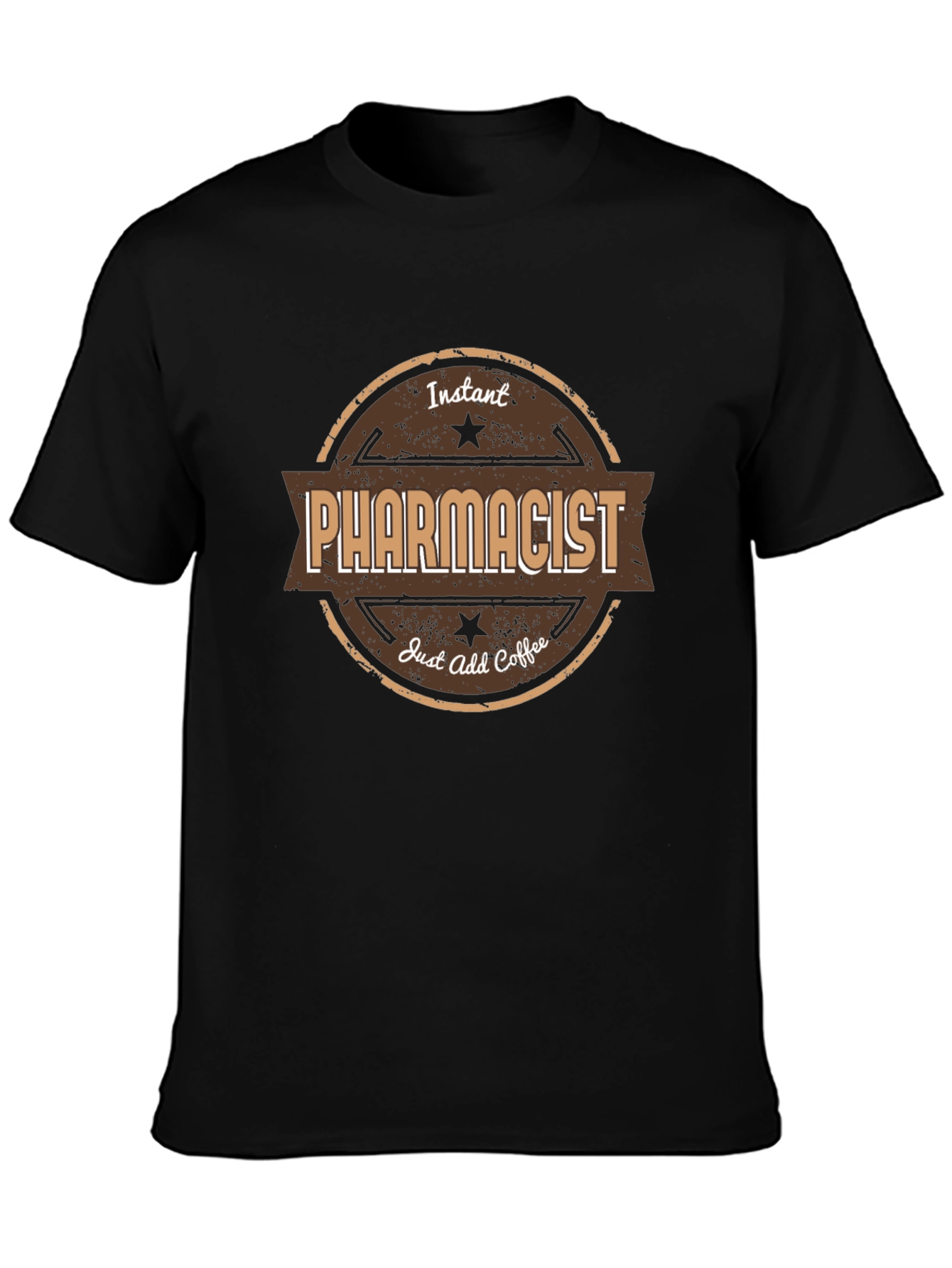 Instant Pharmacist Just Add Coffee T-Shirt