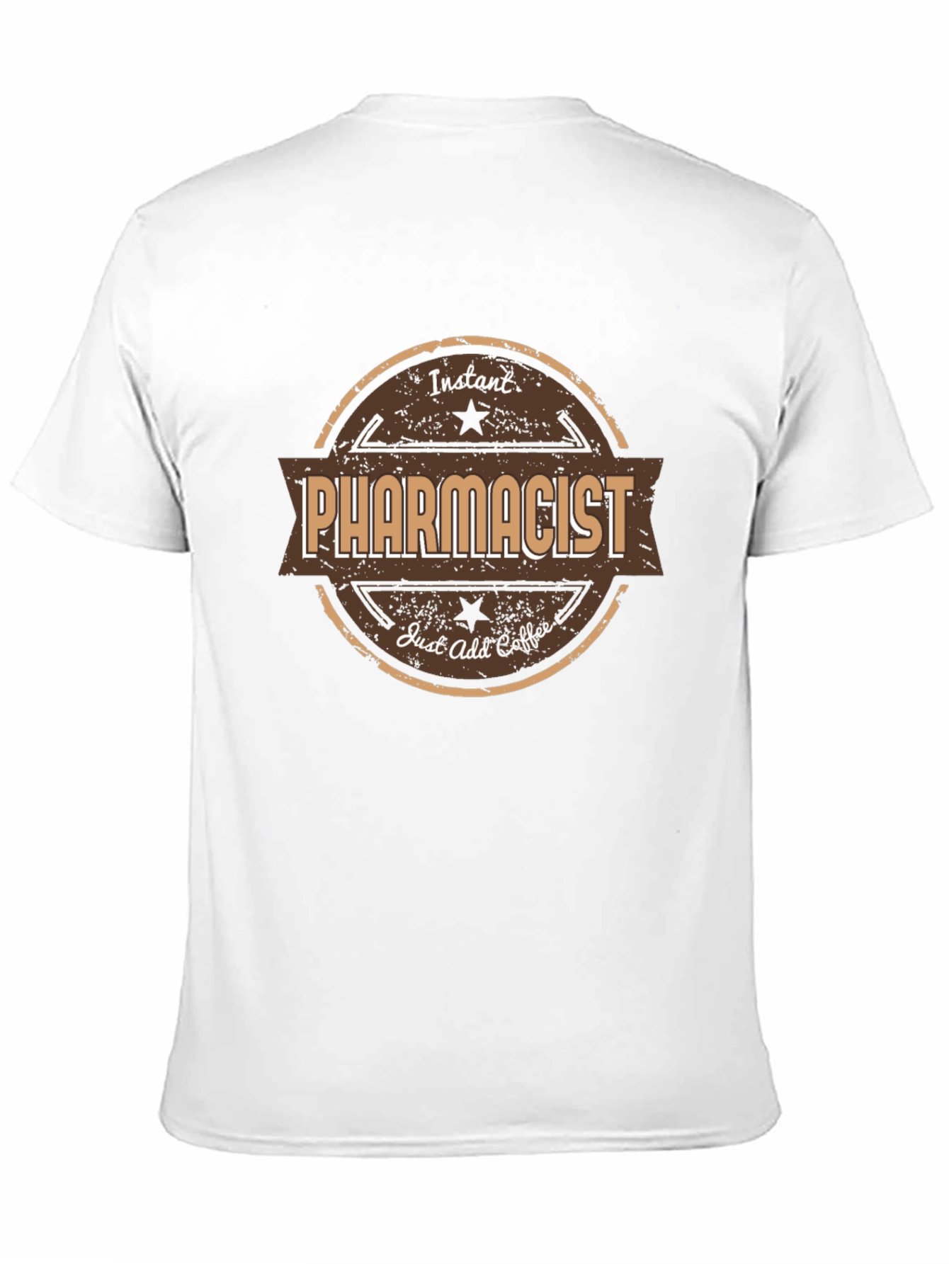 Instant Pharmacist Just Add Coffee T-Shirt