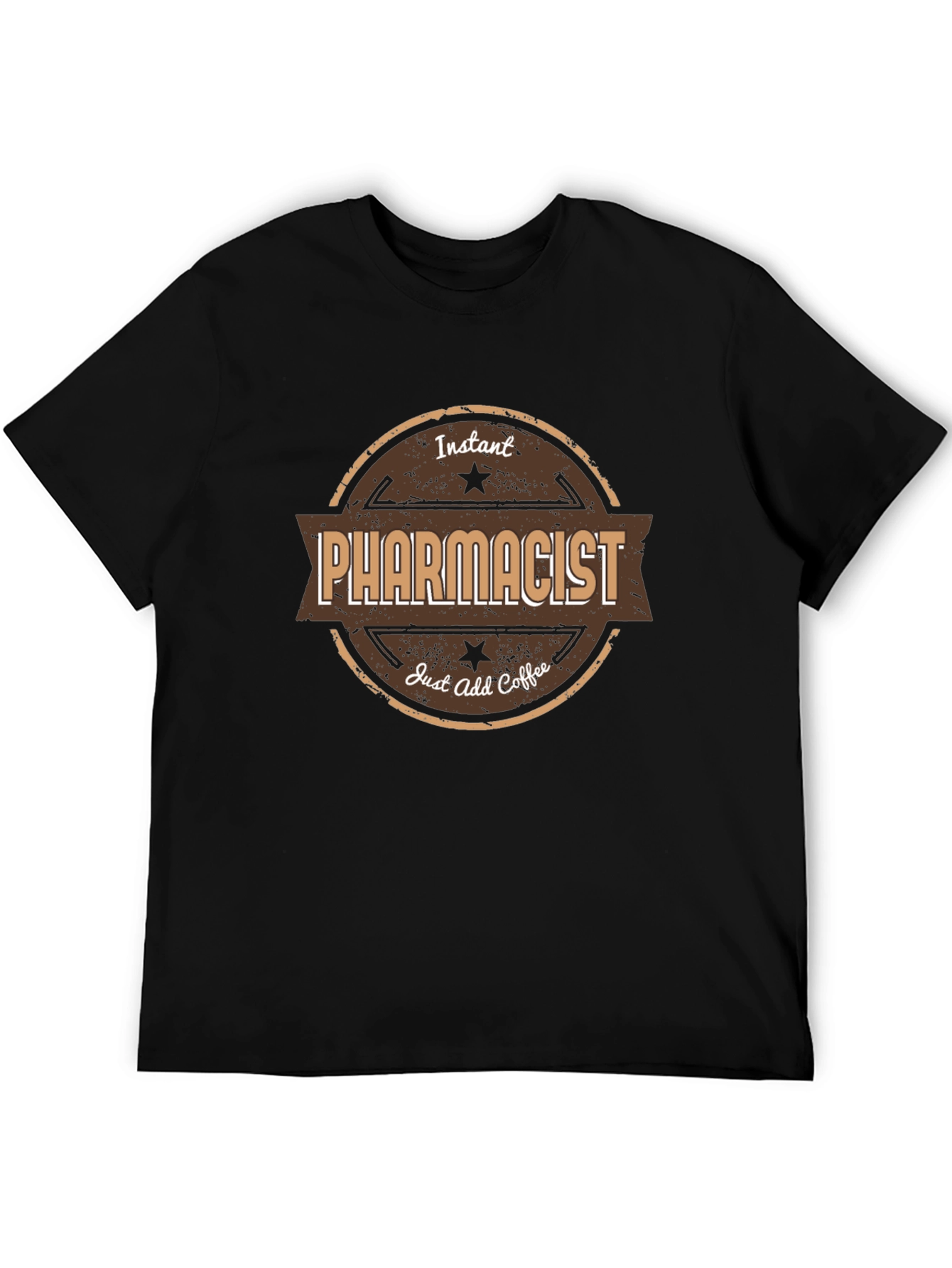 Instant Pharmacist Just Add Coffee T-Shirt