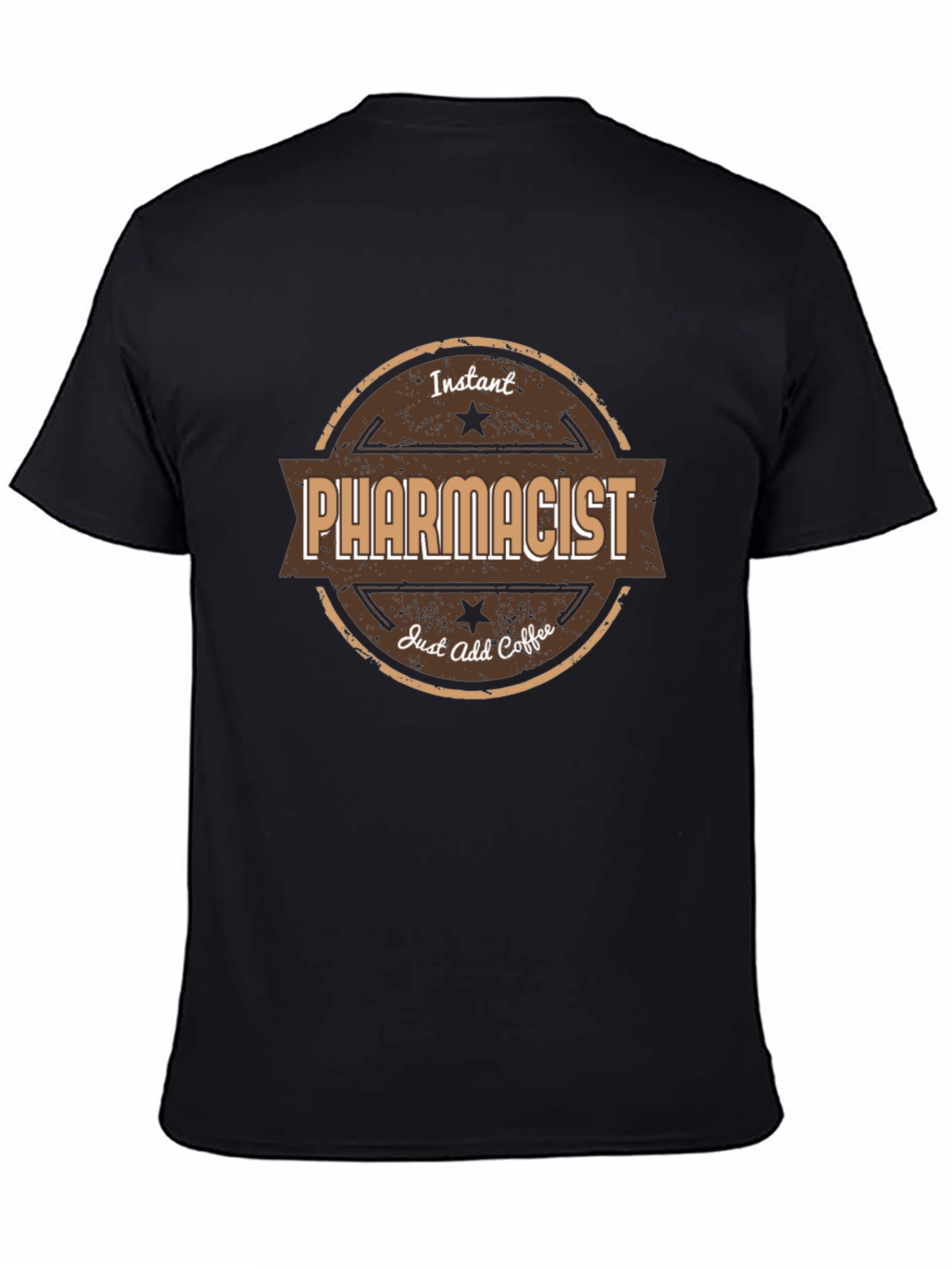 Instant Pharmacist Just Add Coffee T-Shirt