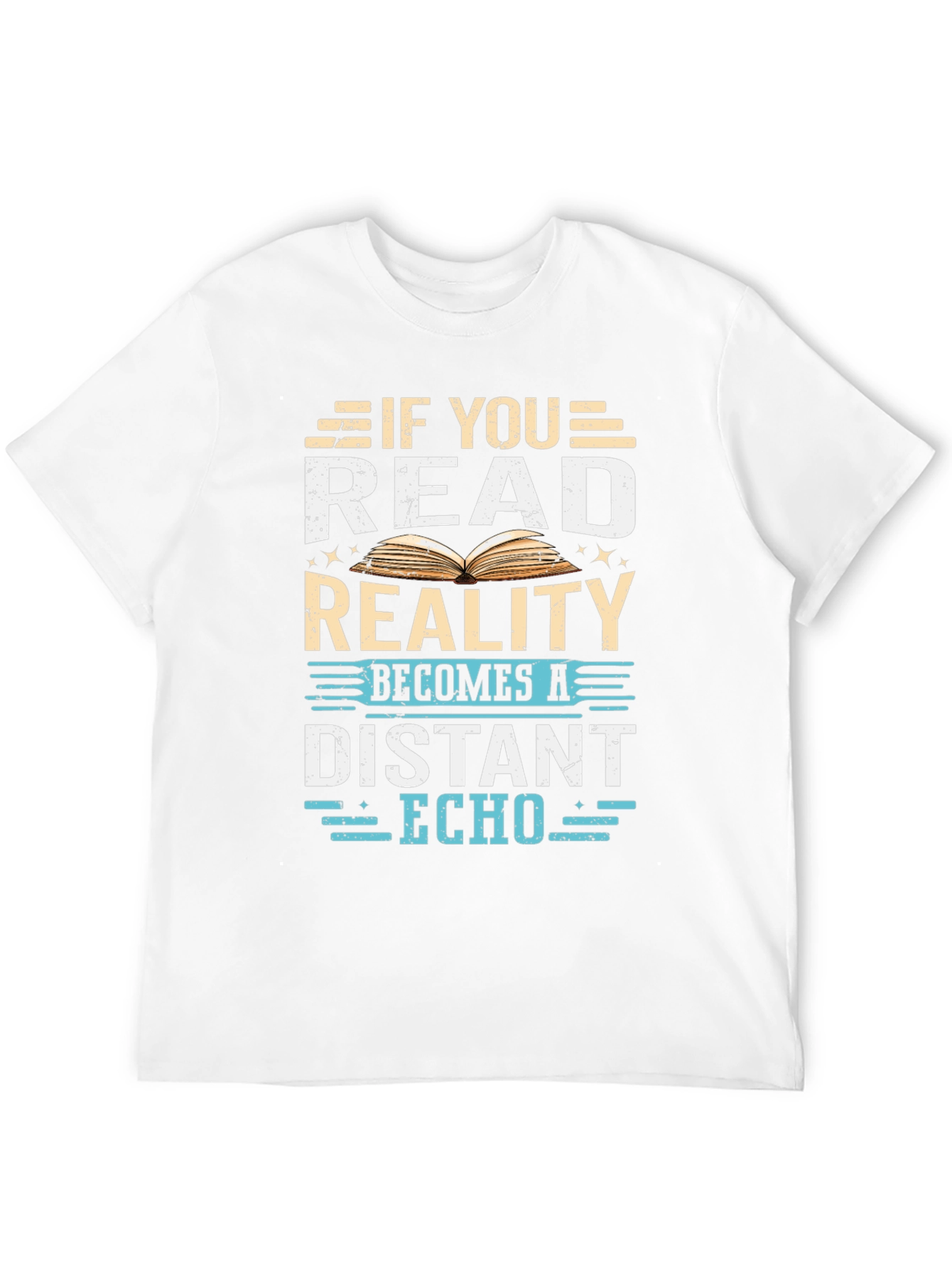 If You Read Reality T-Shirt