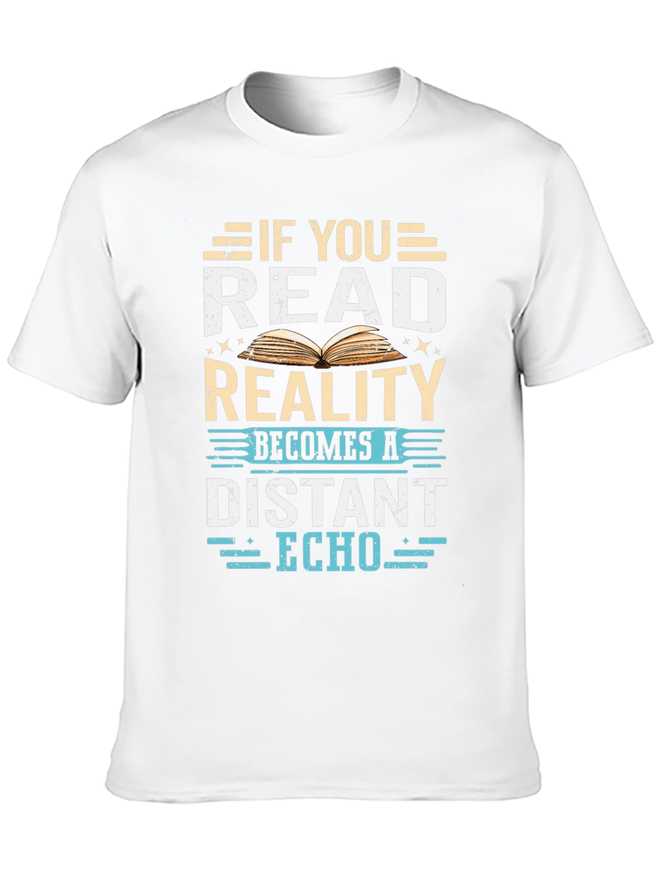If You Read Reality T-Shirt