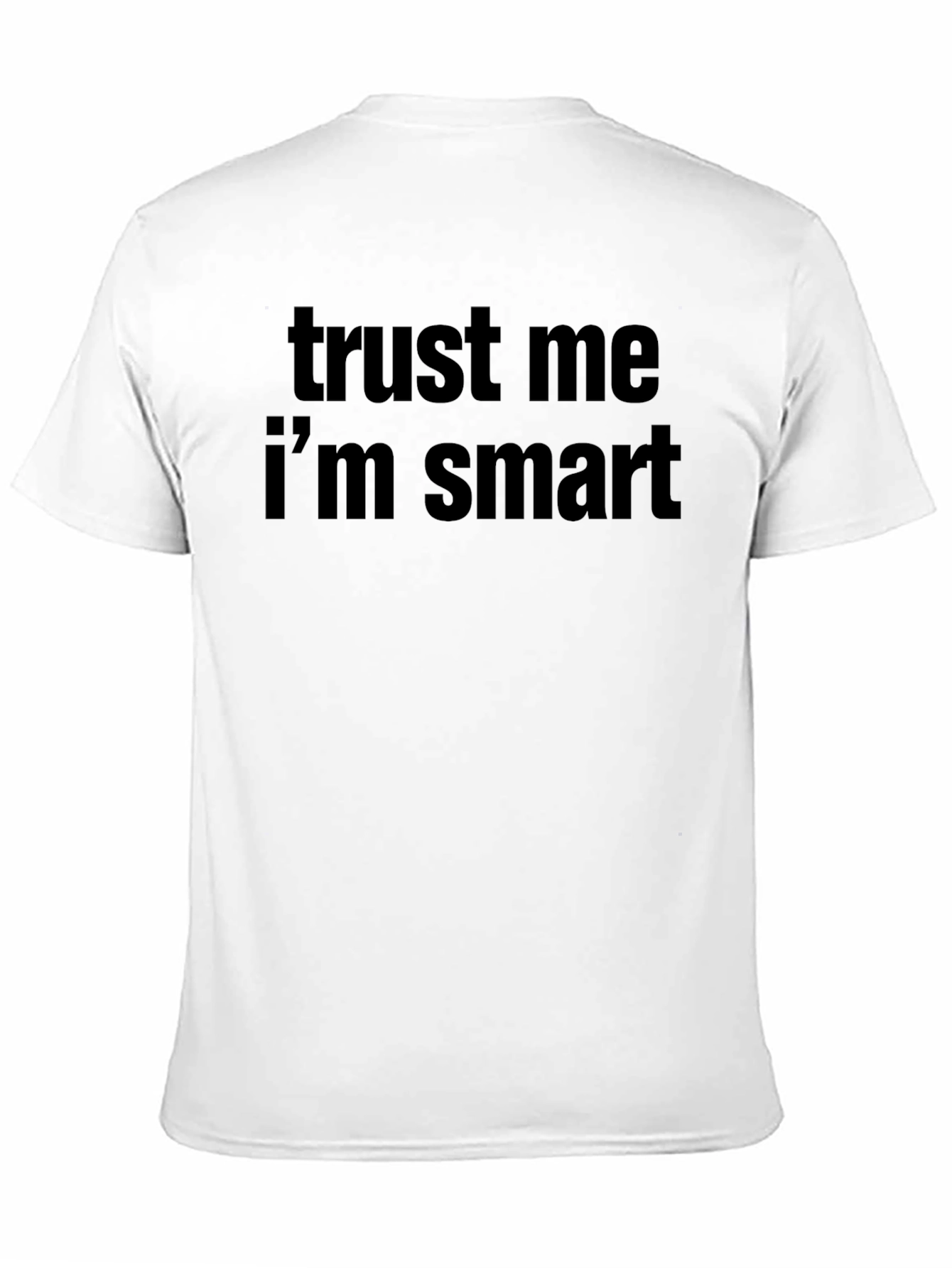 Trust Me Im Smart Black Tee