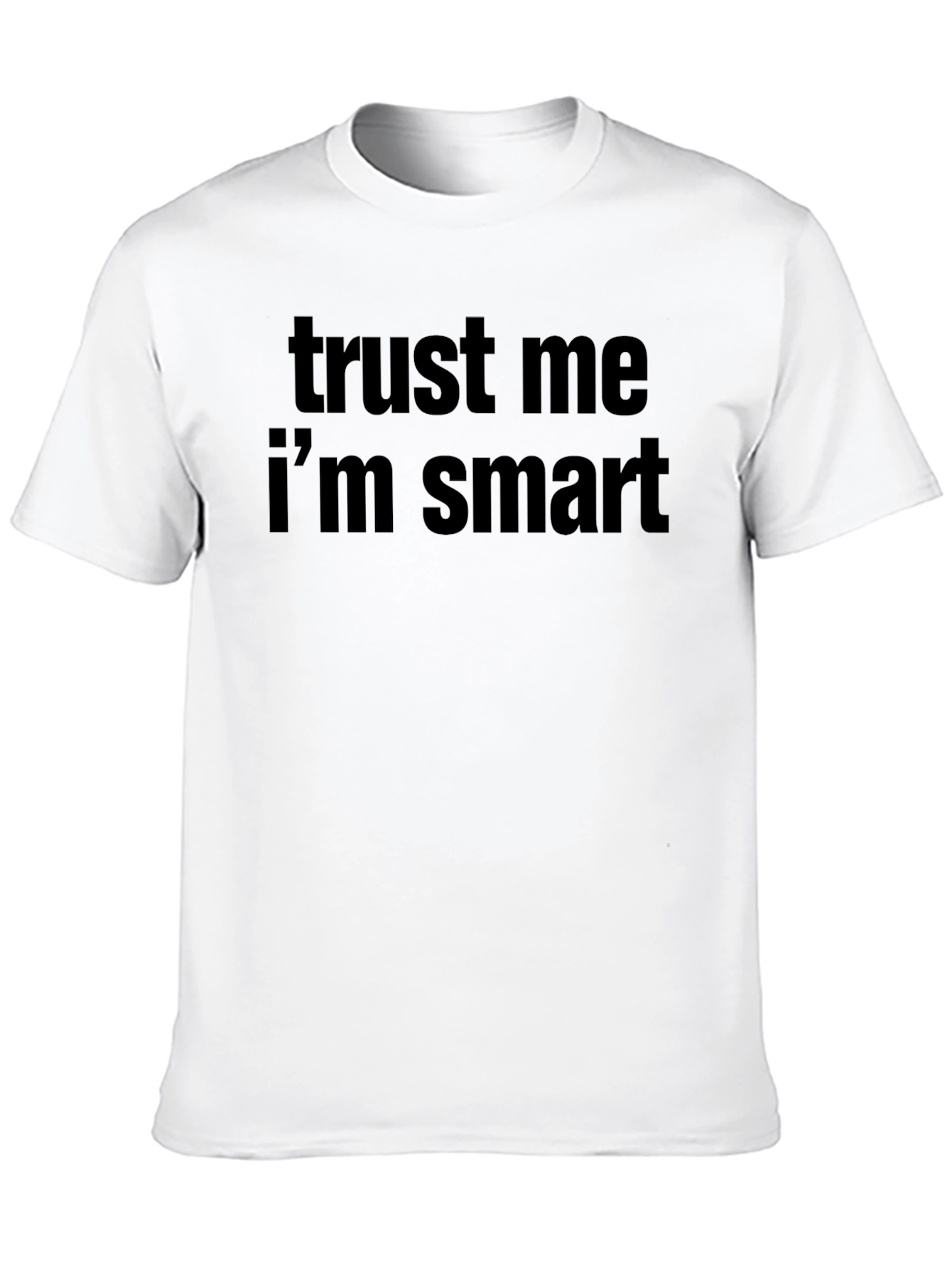 Trust Me Im Smart Black Tee
