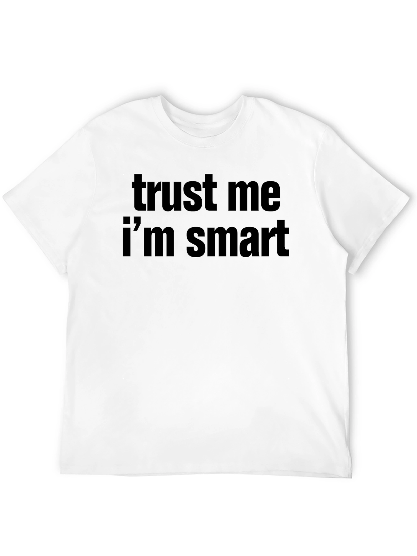 Trust Me Im Smart Black Tee