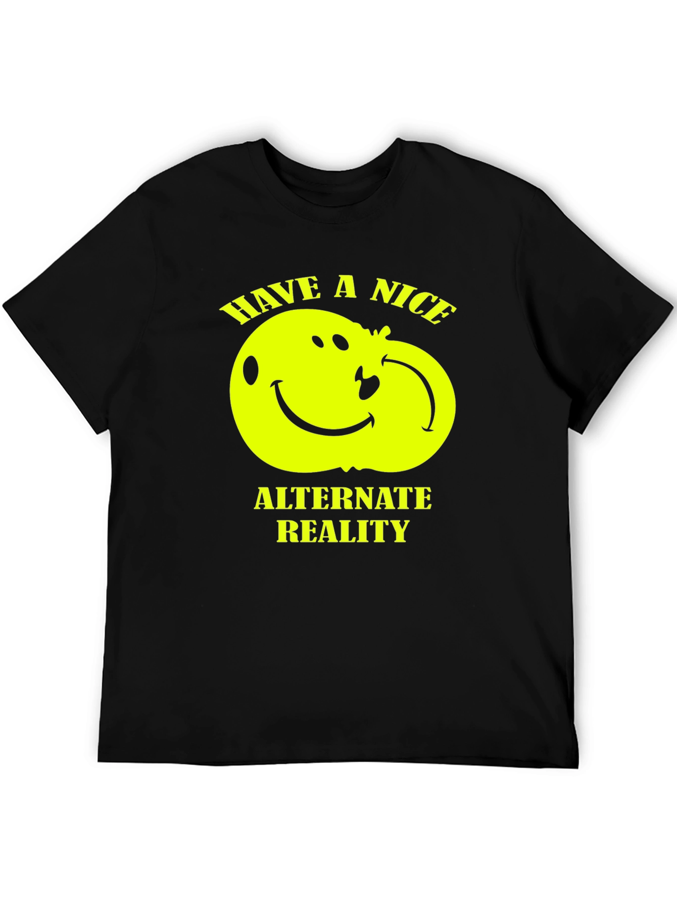 Have A Nice Alternate Reality Black Graphic Tee