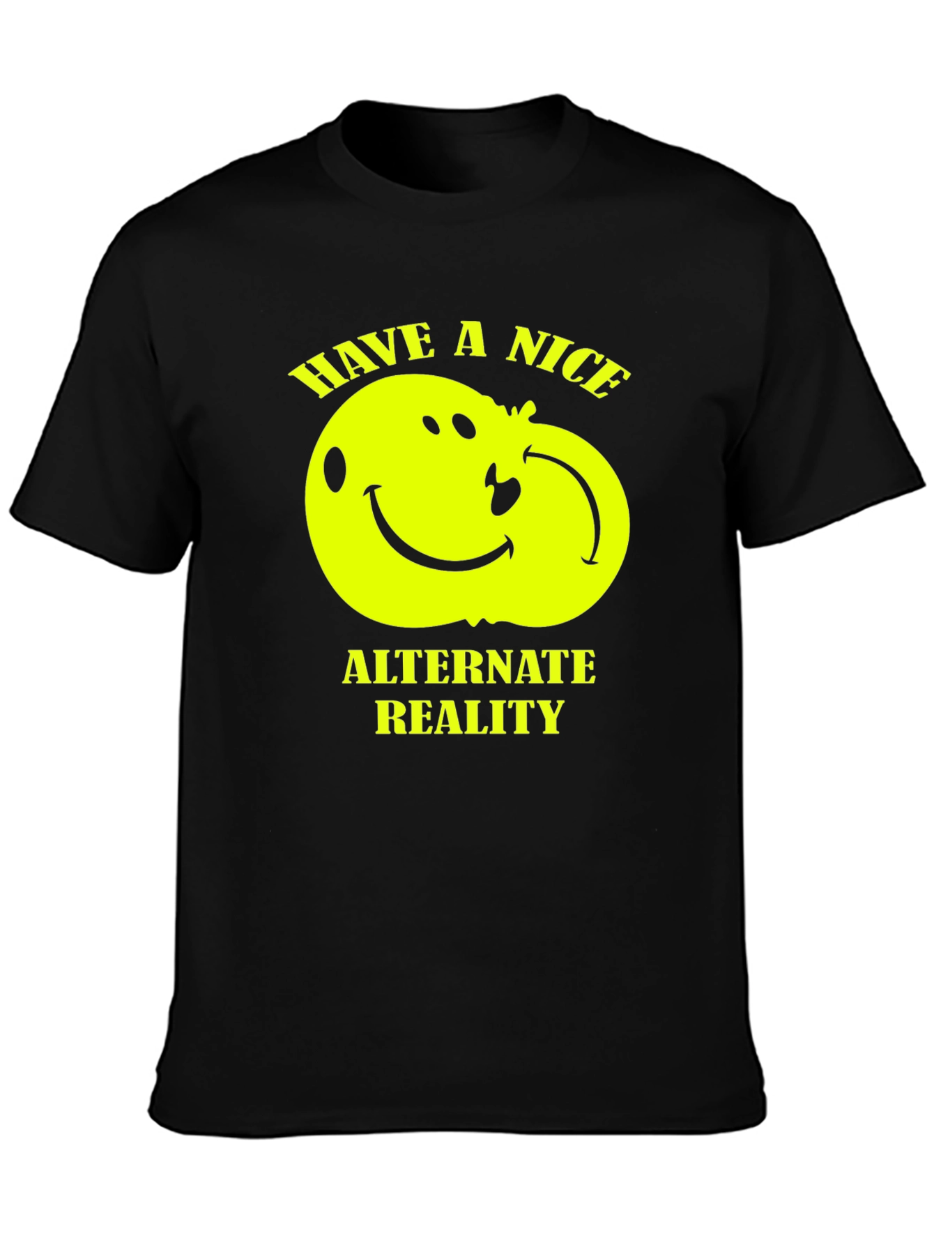 Have A Nice Alternate Reality Black Graphic Tee