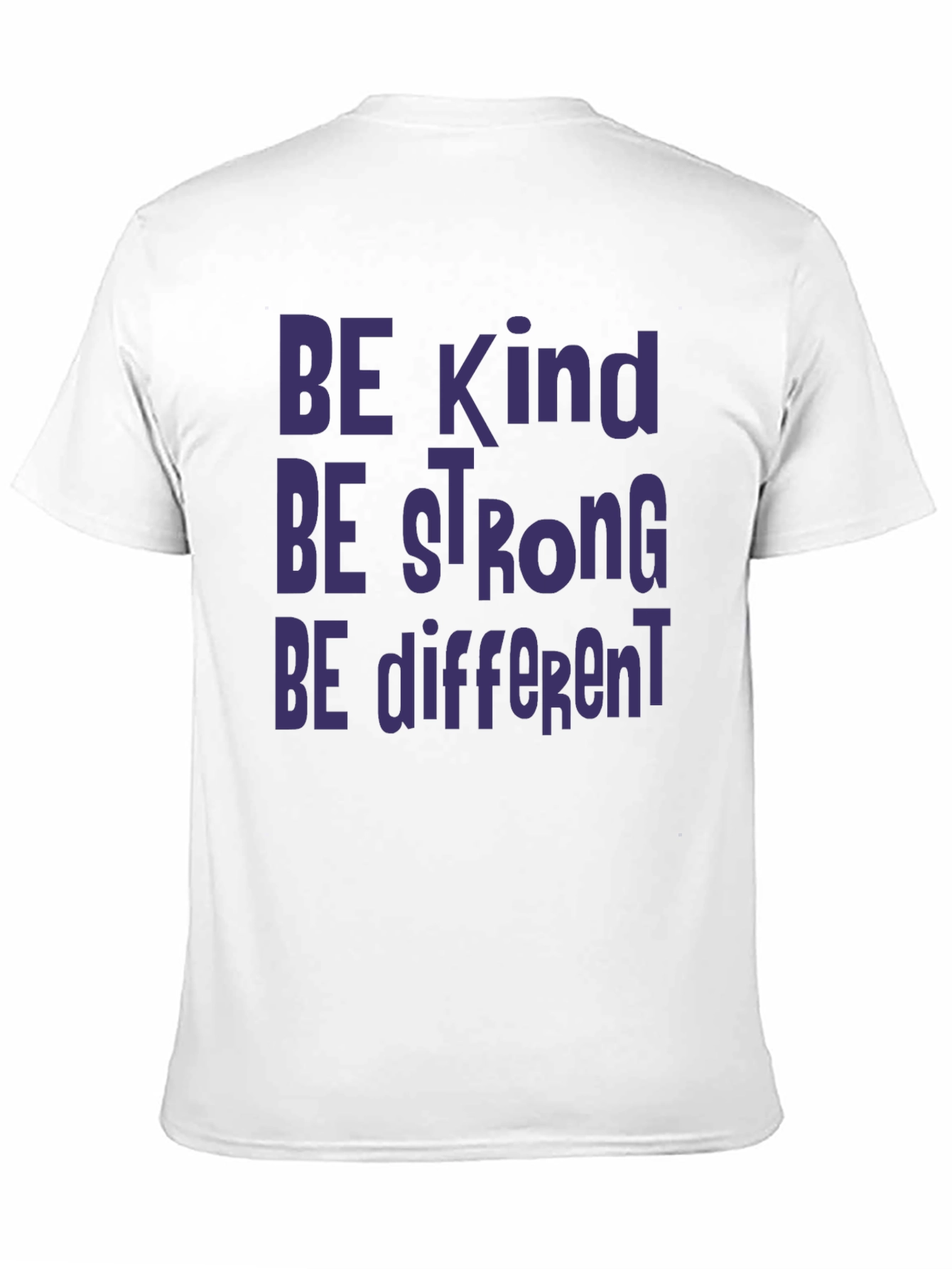 Be Kind Be Strong Be Different Graphic Tee
