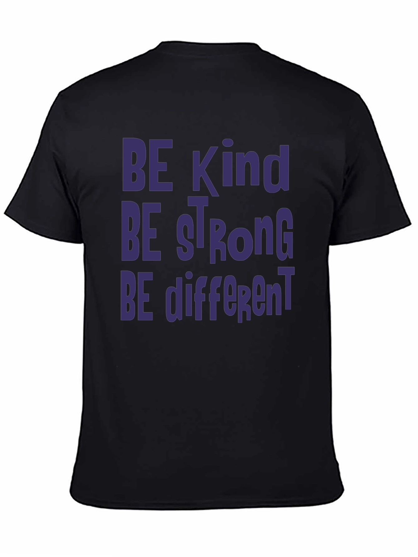 Be Kind Be Strong Be Different Graphic Tee