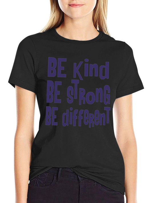 Be Kind Be Strong Be Different Graphic Tee