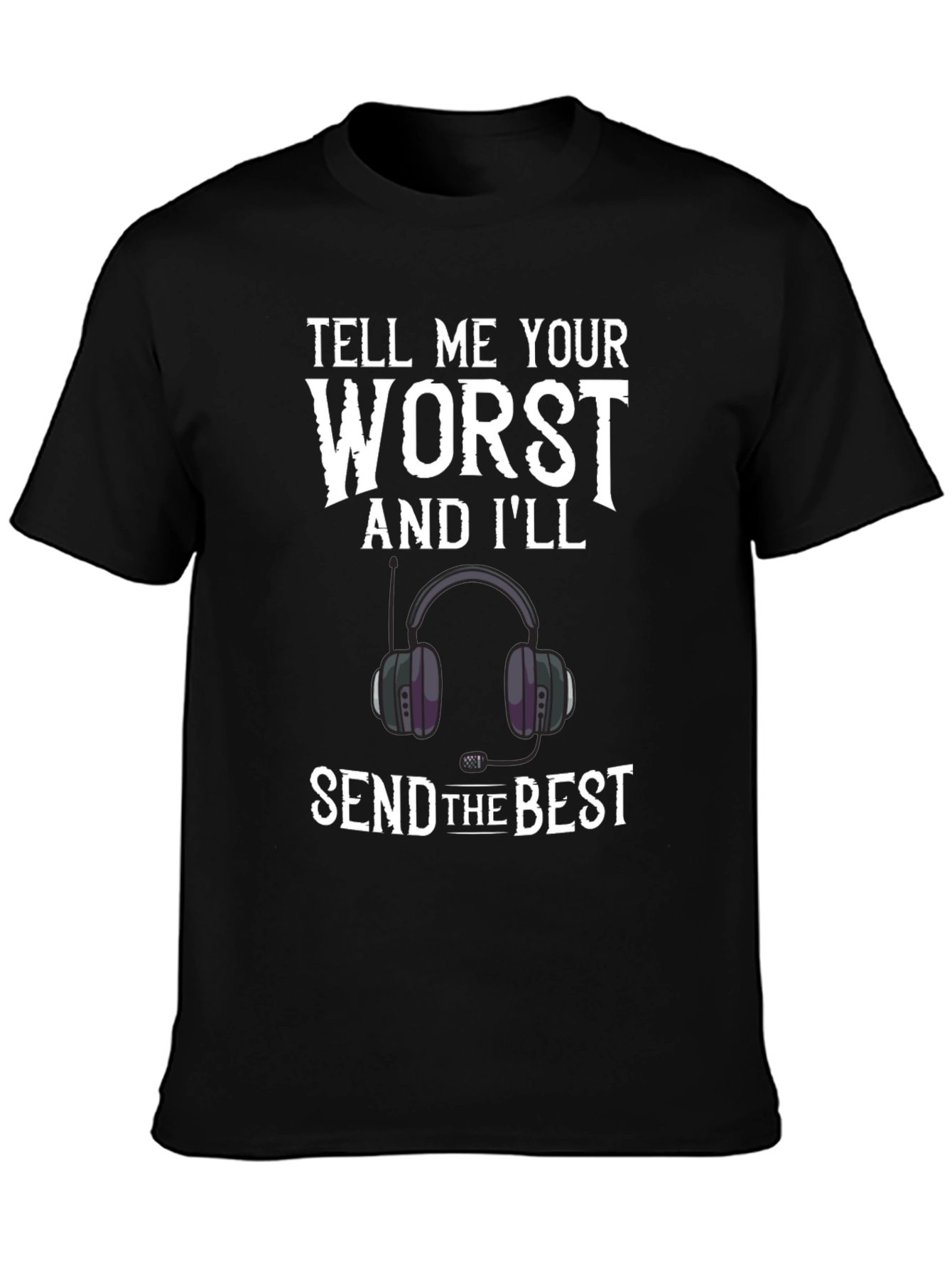 Tell Me Your Worst Gamer T-Shirt