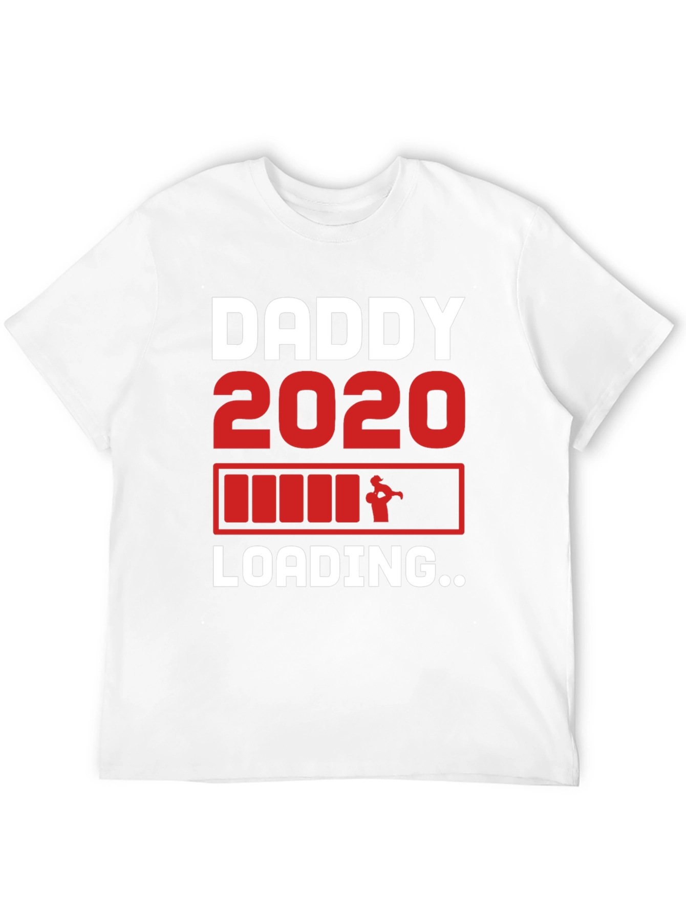 Daddy 2020 Loading T-Shirt - New Dad Gift