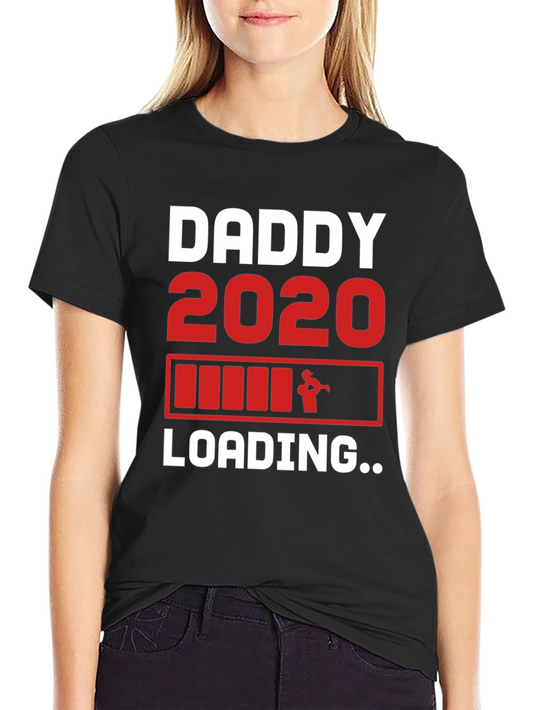 Daddy 2020 Loading T-Shirt - New Dad Gift