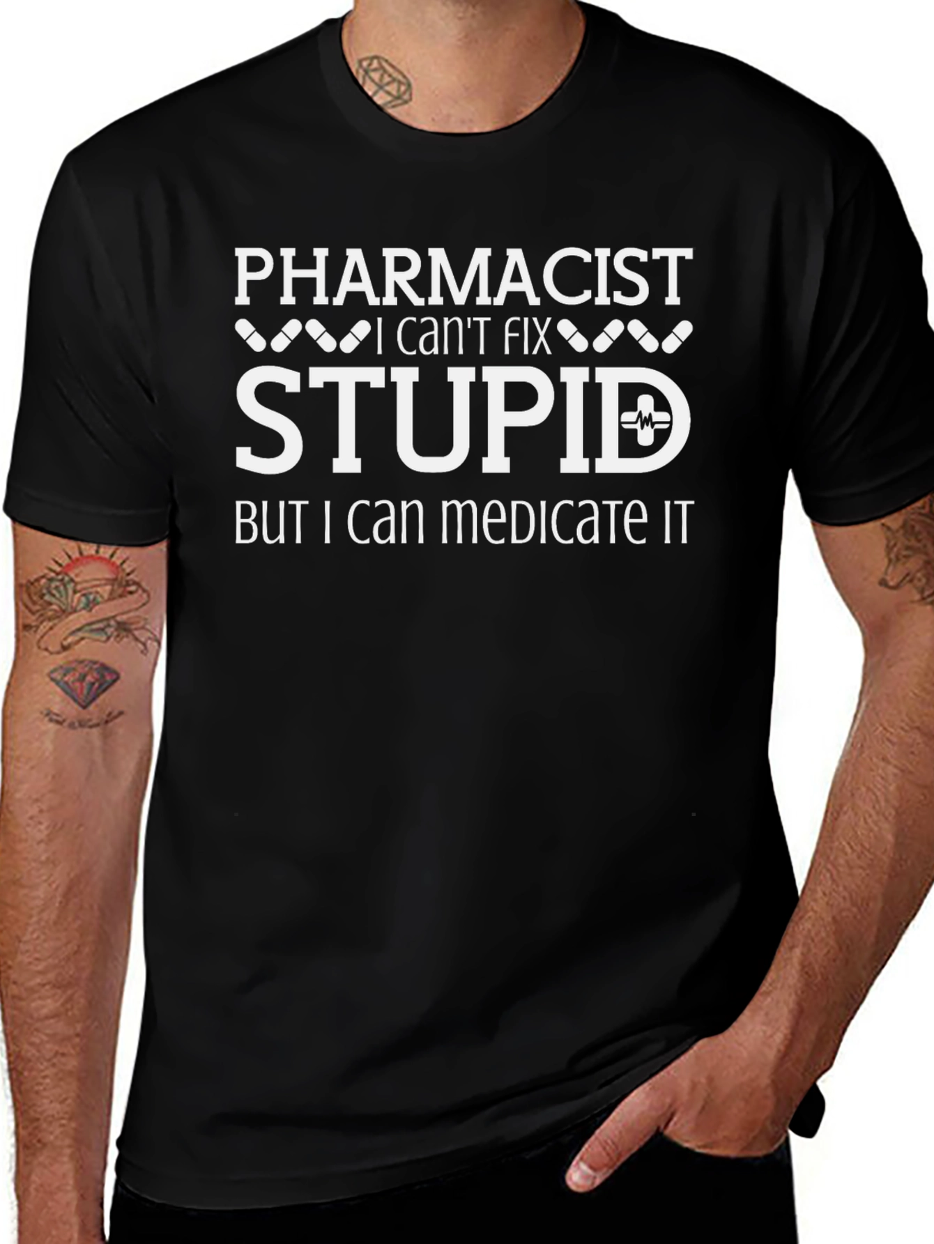 Pharmacist Humor T-Shirt: I Can Medicate Stupid!