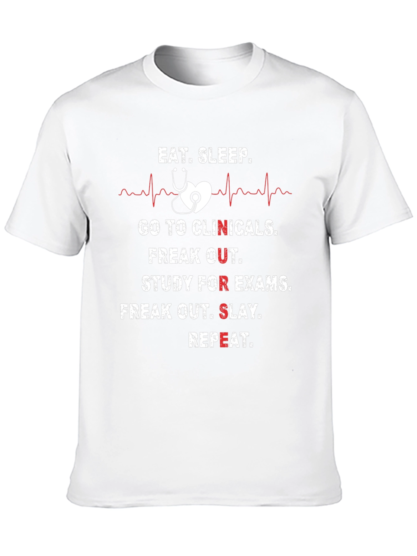 Eat Sleep Clinicals Nursing T-Shirt