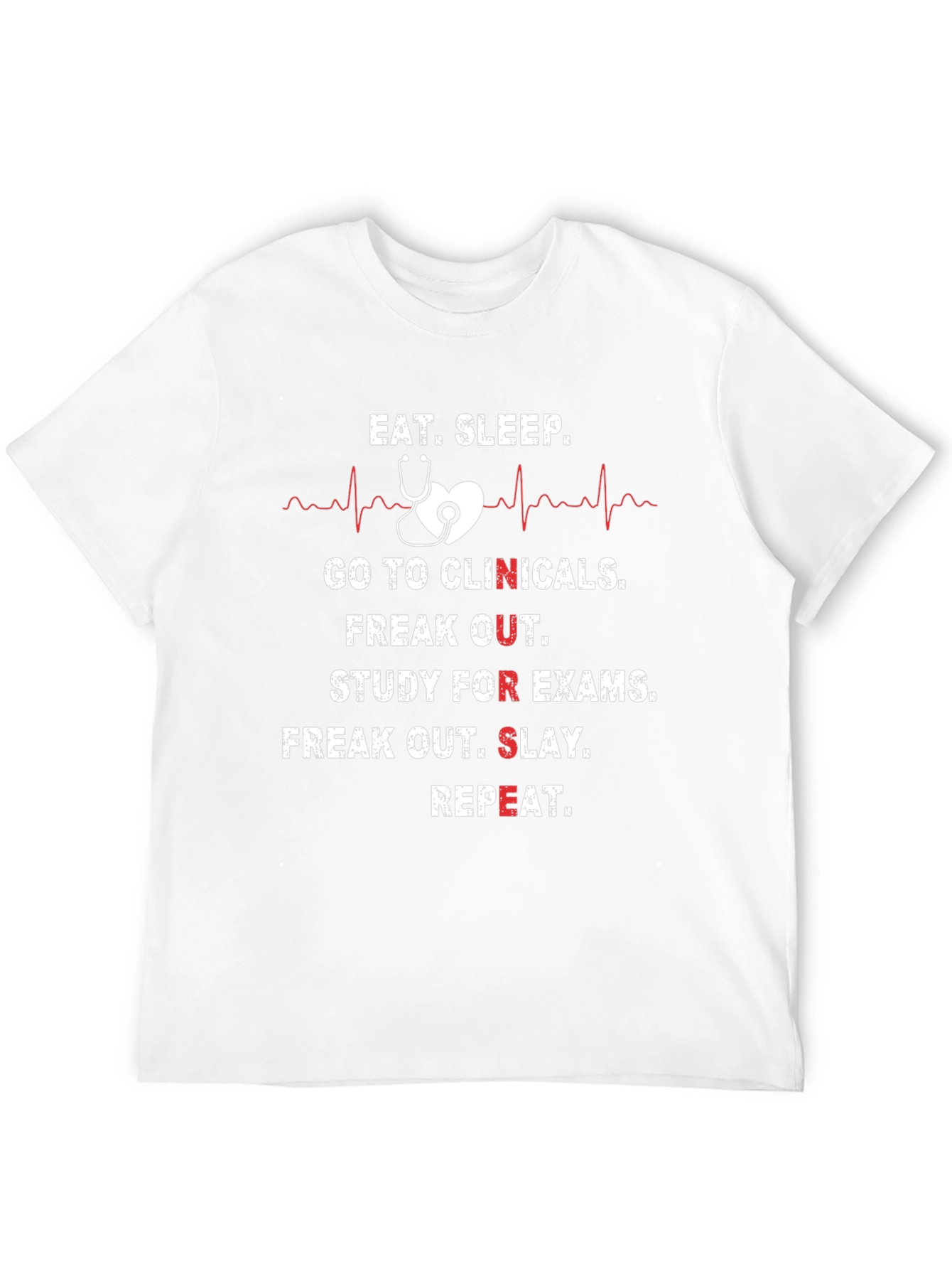 Eat Sleep Clinicals Nursing T-Shirt