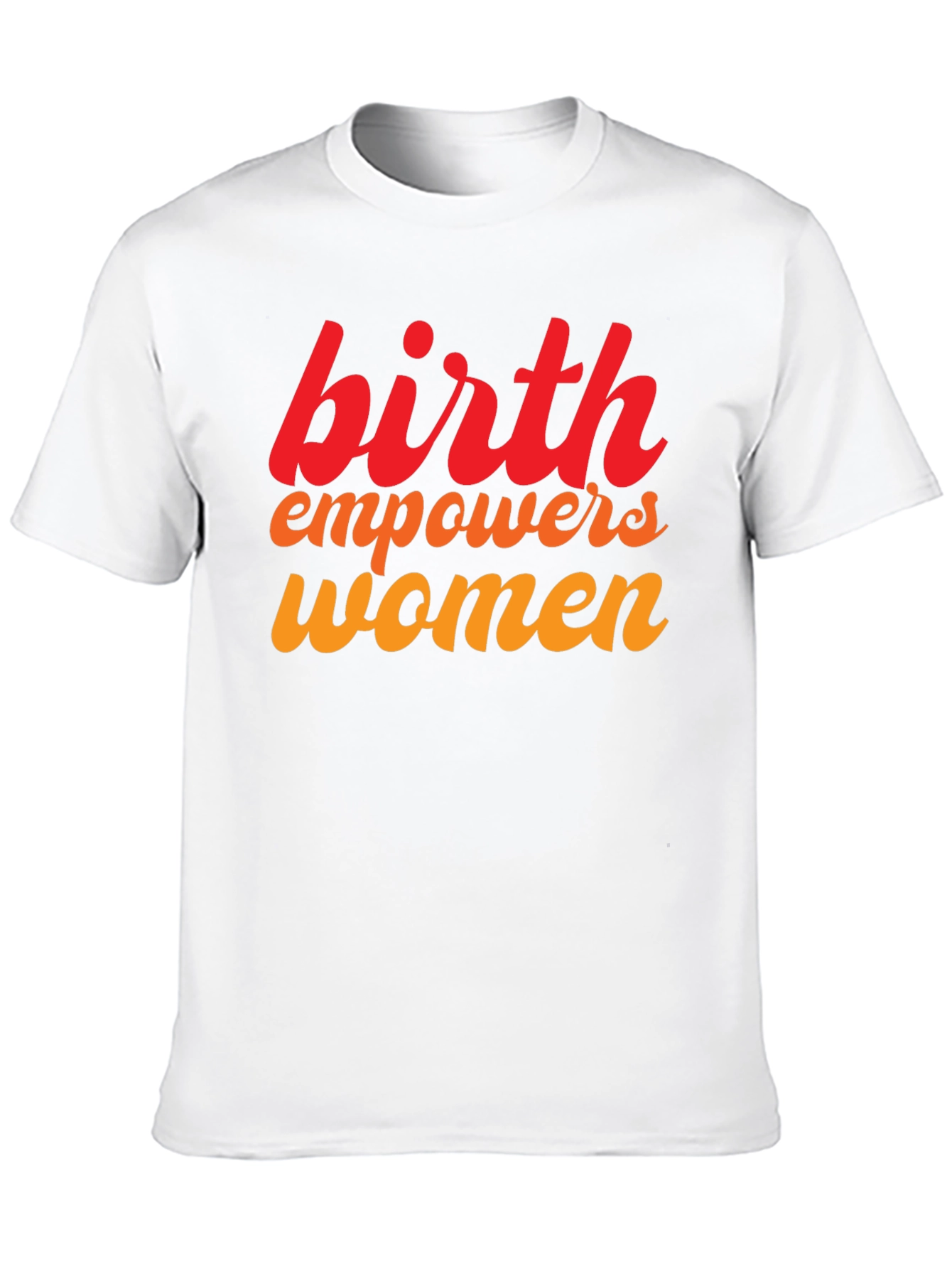 Birth Empowers Women Graphic Tee
