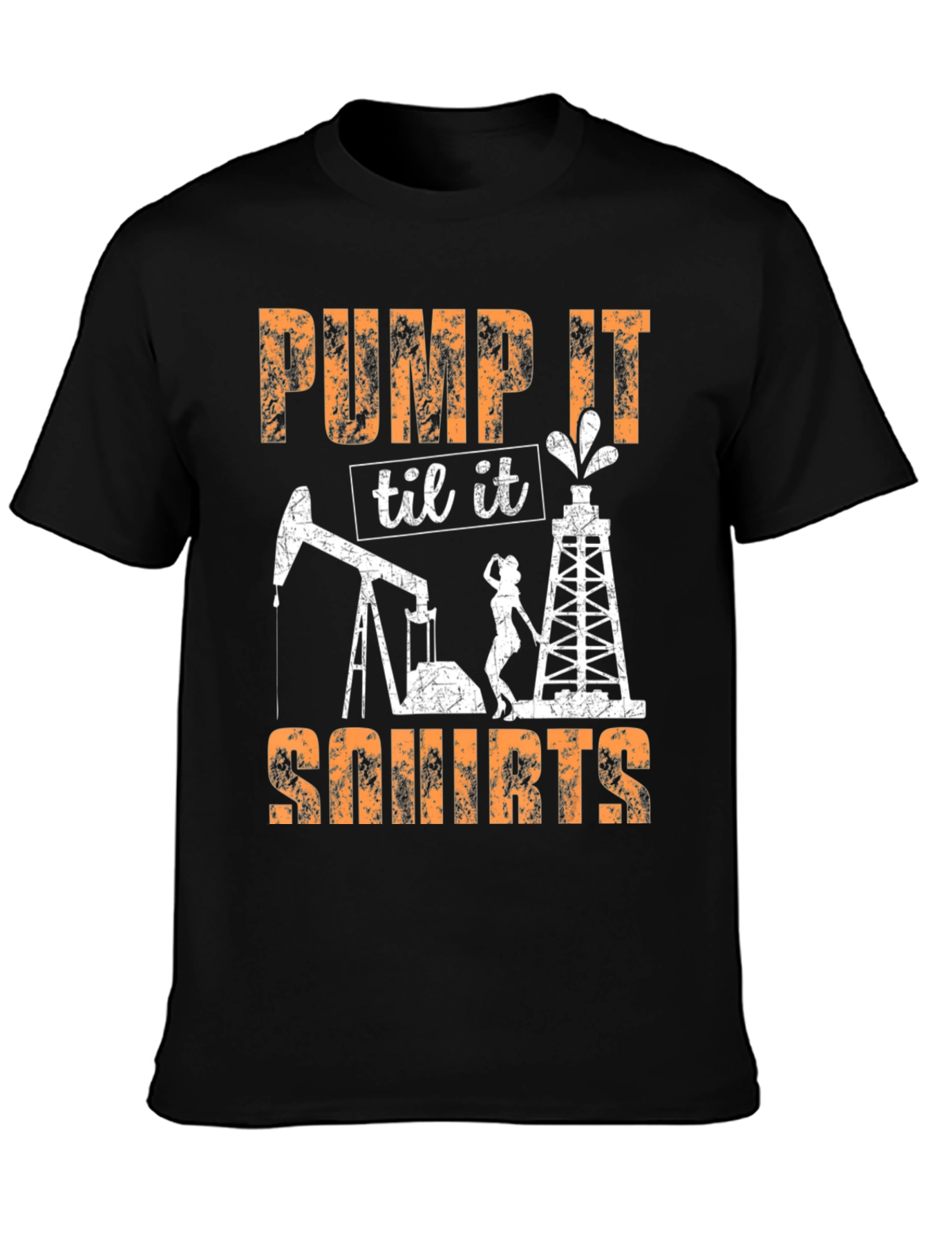 Pump It Til It Squirts Graphic Tee