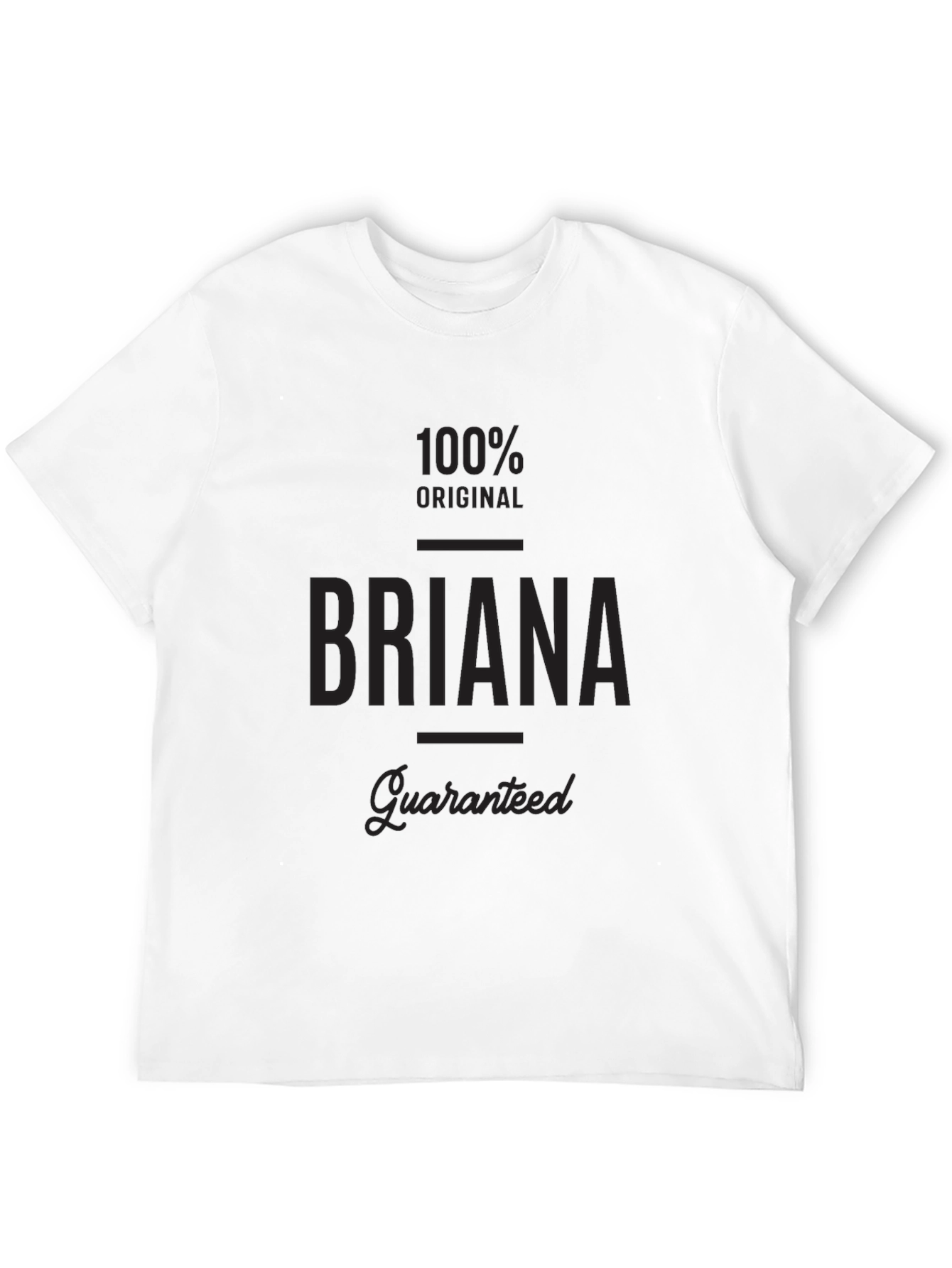 Briana 100% Original Guaranteed Black T-Shirt