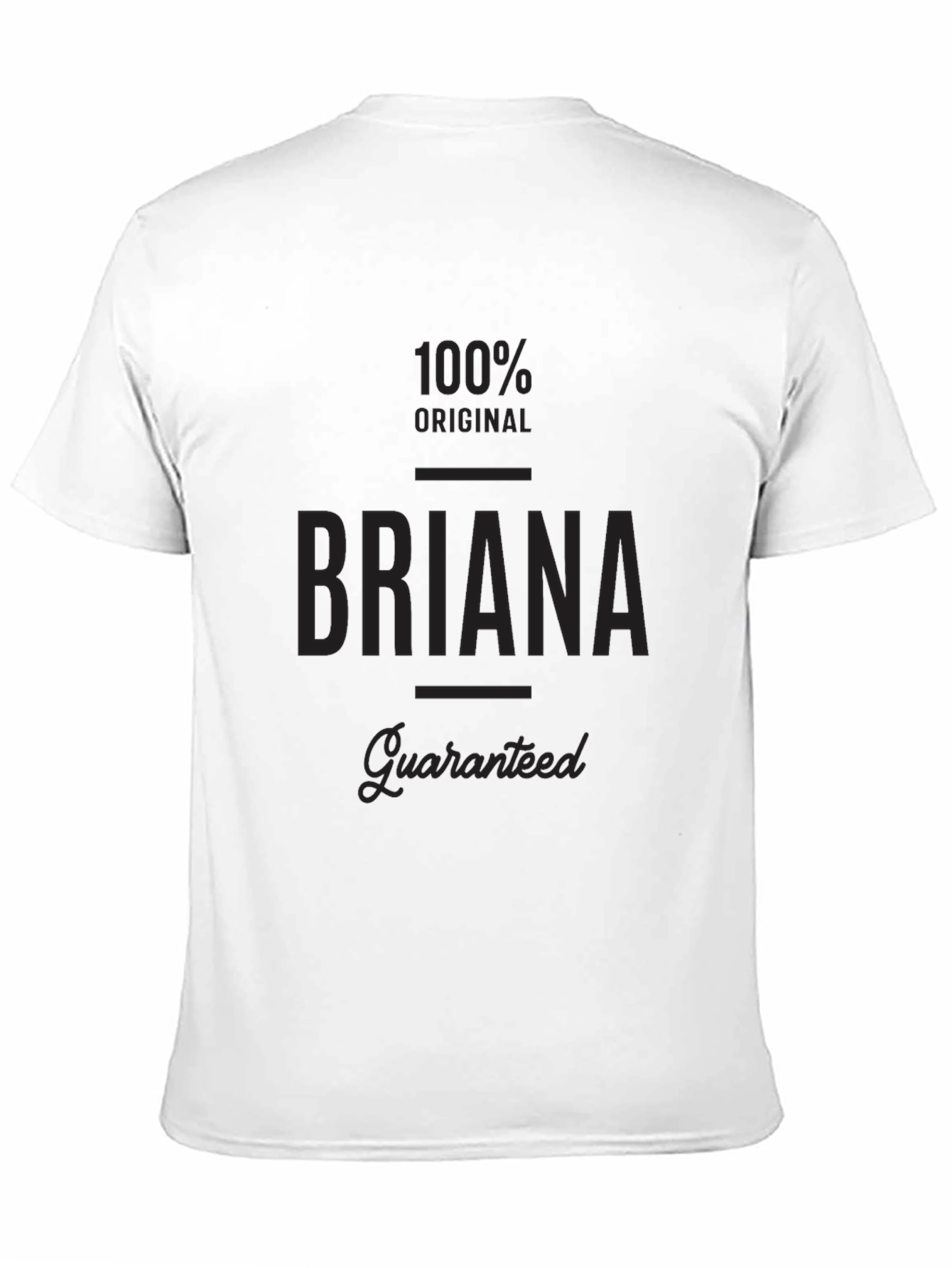 Briana 100% Original Guaranteed Black T-Shirt