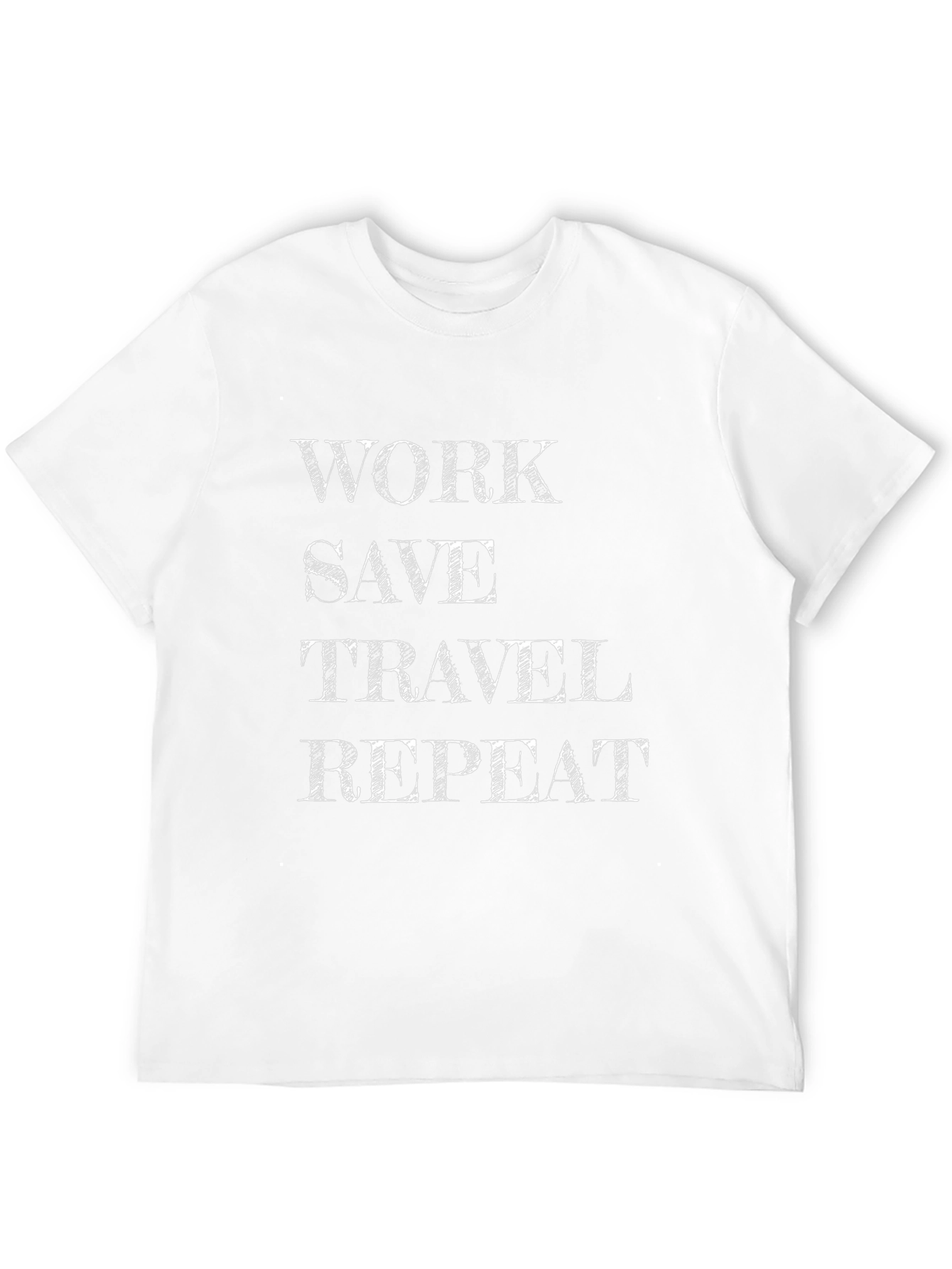 Work Save Travel Repeat T-Shirt