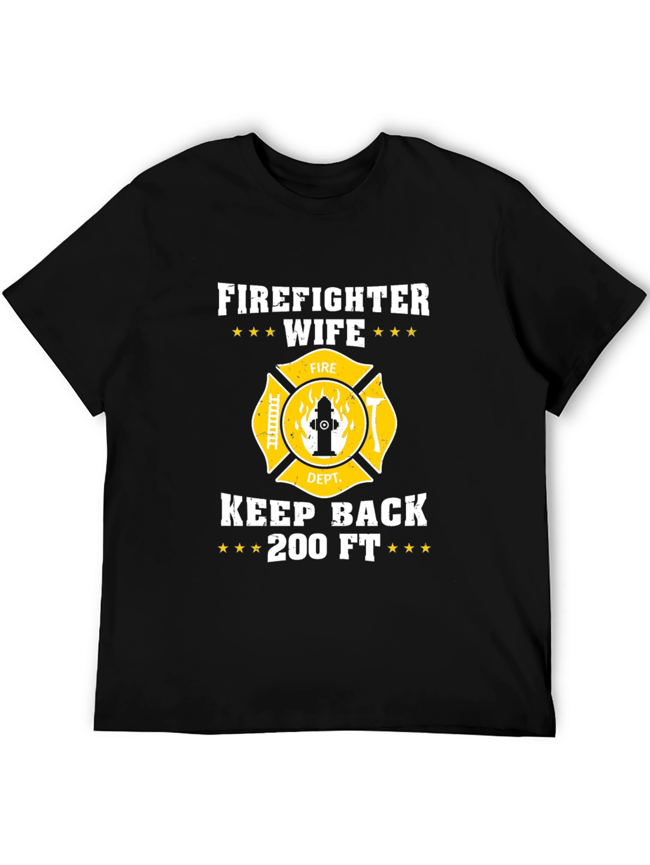 Firefighter Wife Keep Back T-Shirt