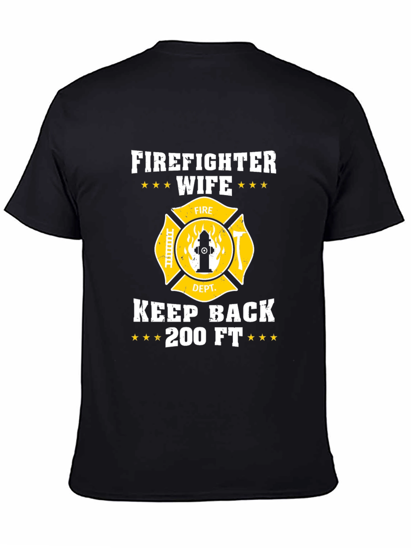 Firefighter Wife Keep Back T-Shirt