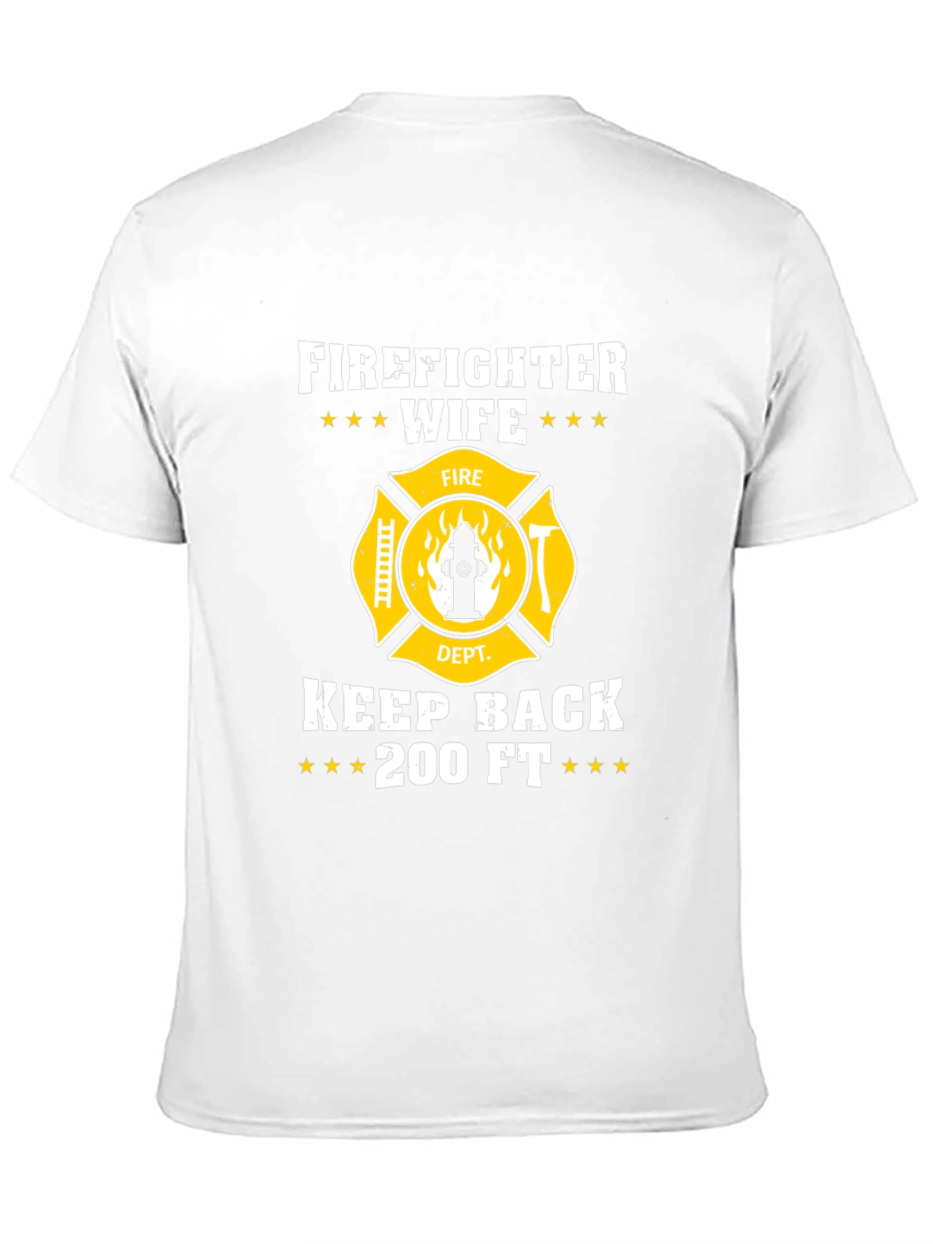 Firefighter Wife Keep Back T-Shirt
