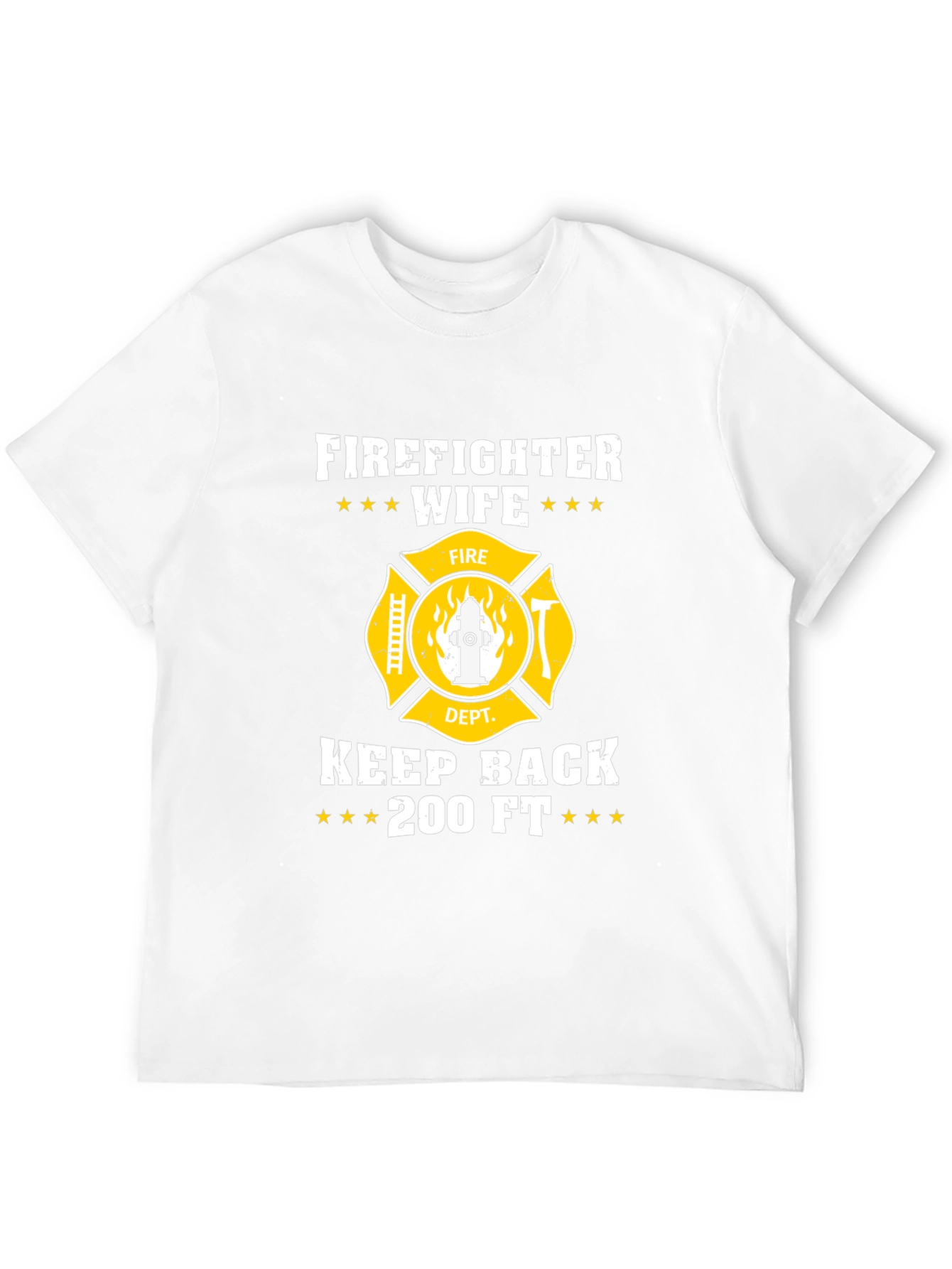 Firefighter Wife Keep Back T-Shirt
