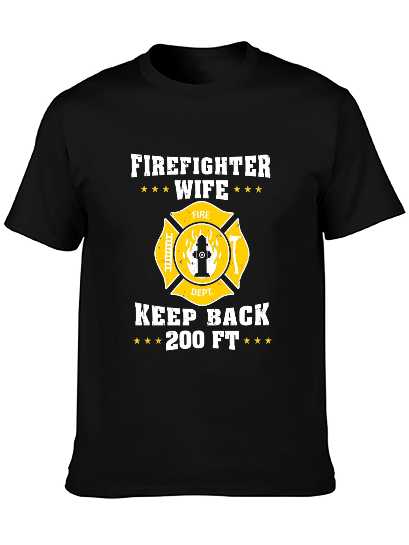 Firefighter Wife Keep Back T-Shirt