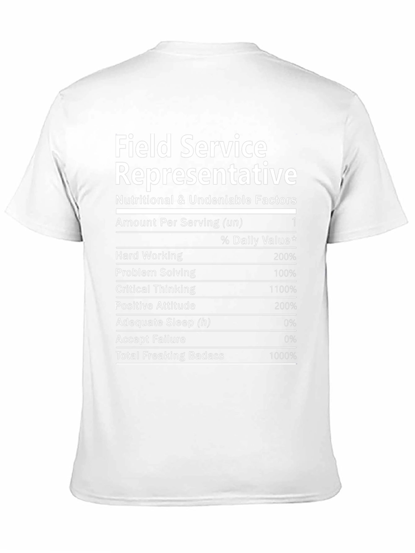 Field Service Representative Nutrition Facts T-Shirt