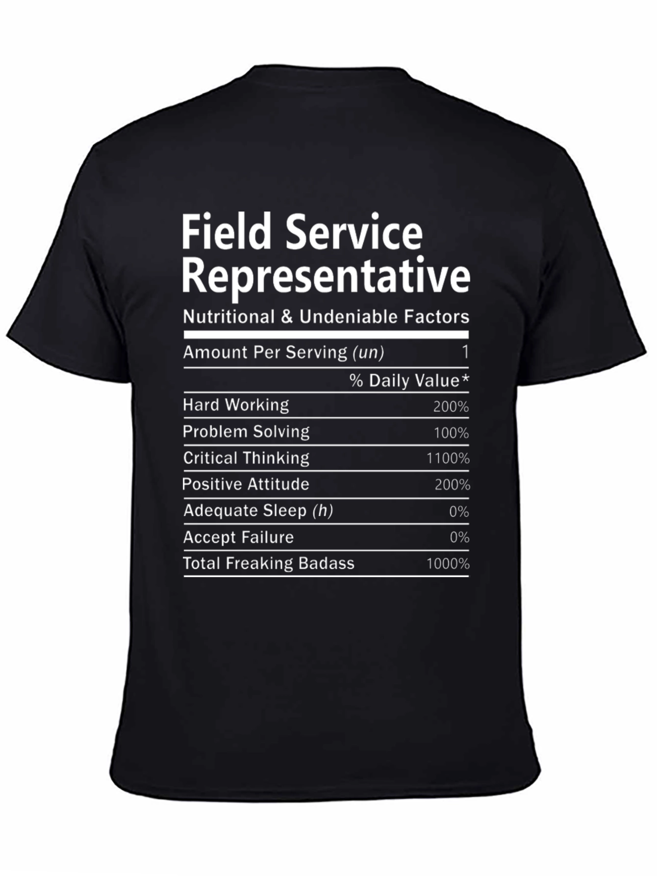 Field Service Representative Nutrition Facts T-Shirt