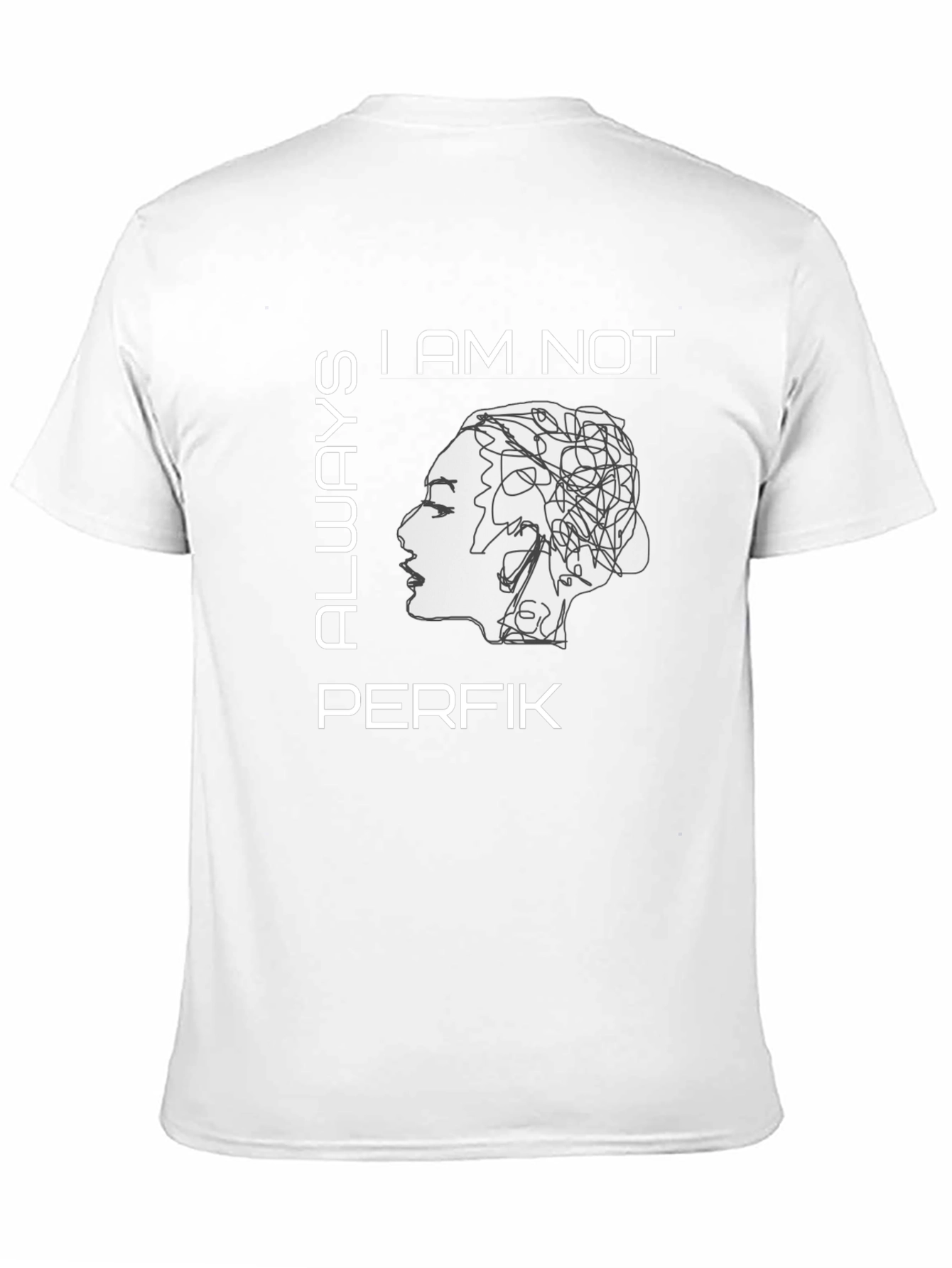 I Am Not Always Perfik Graphic T-Shirt