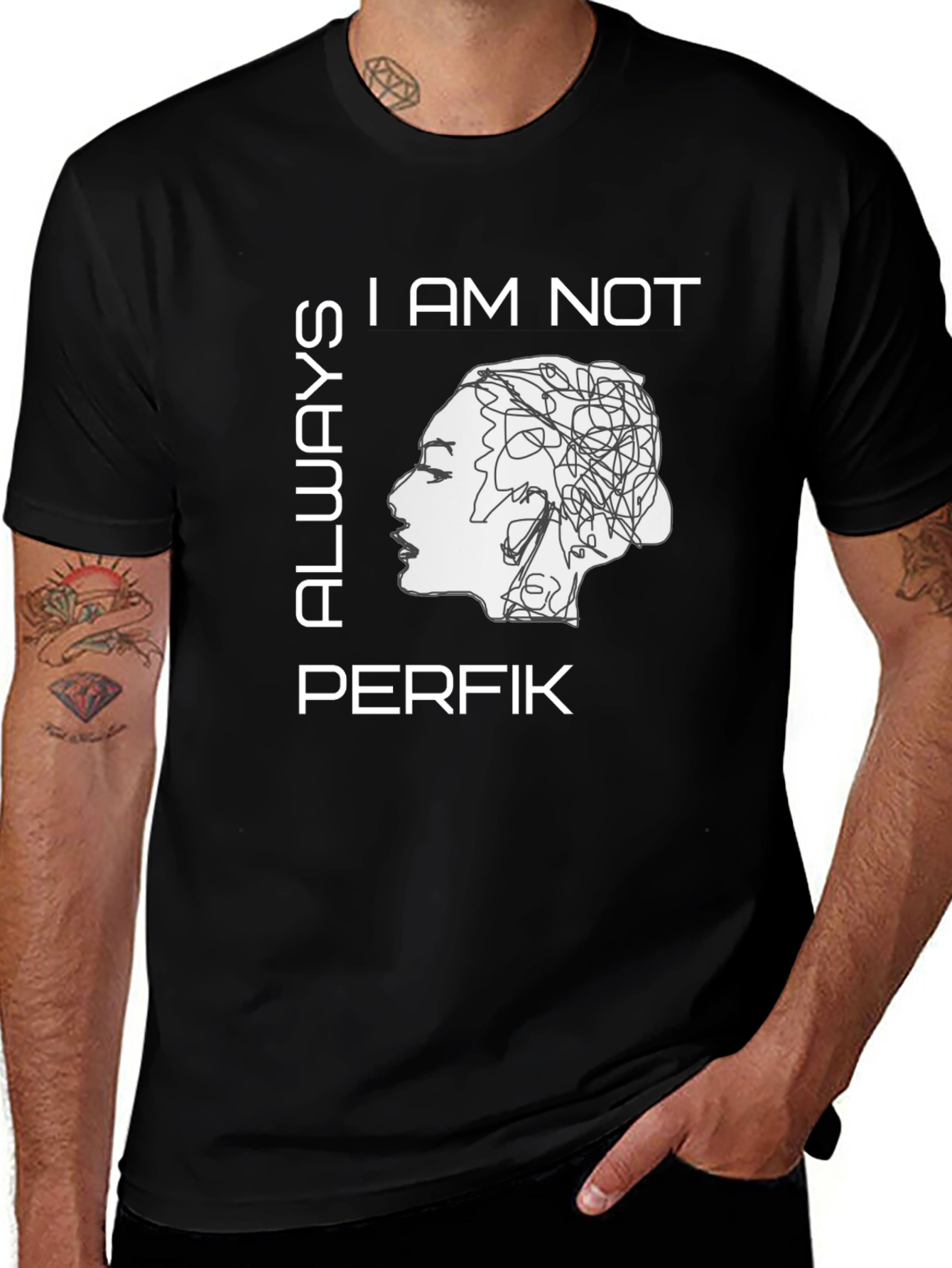 I Am Not Always Perfik Graphic T-Shirt