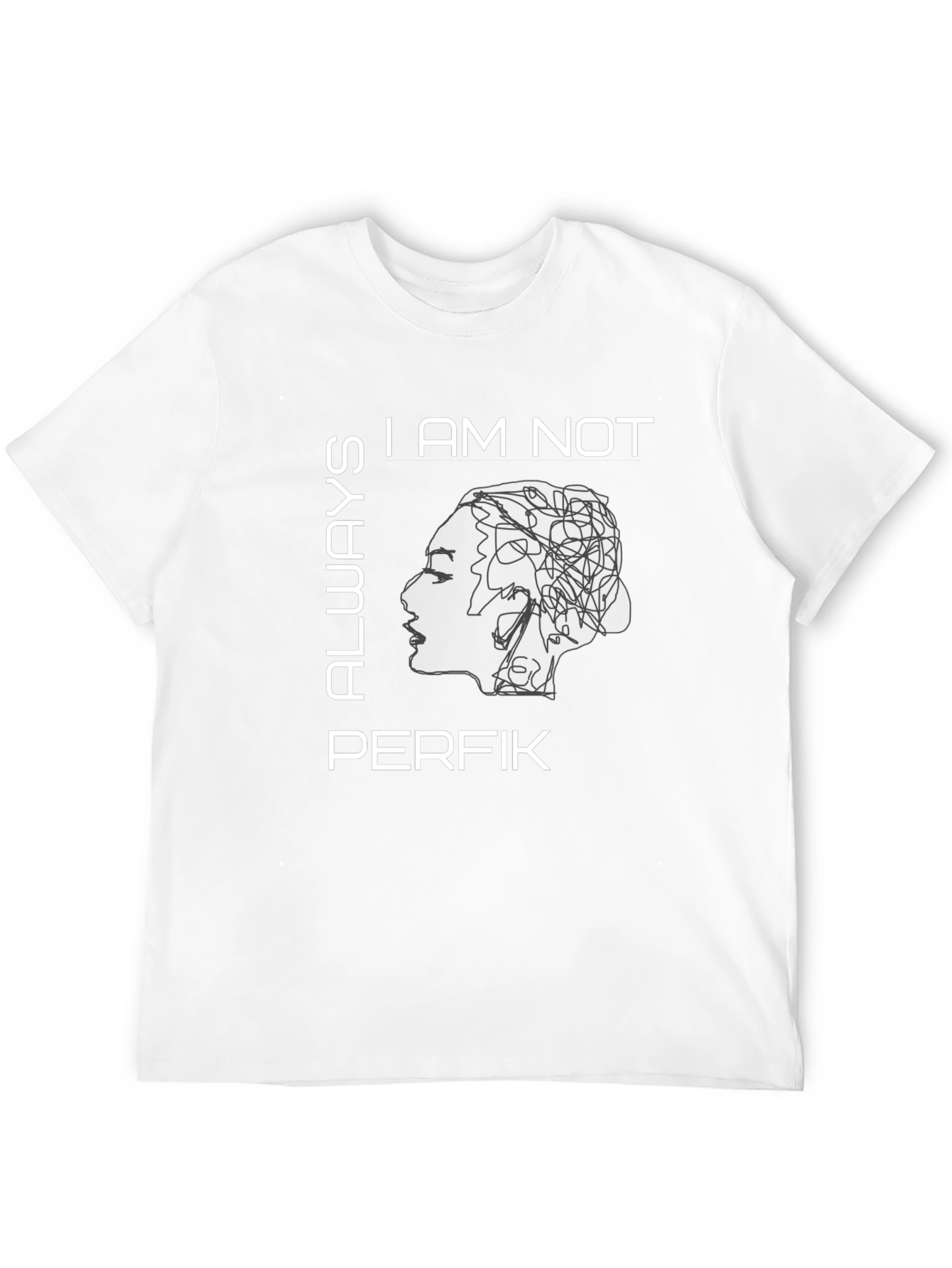 I Am Not Always Perfik Graphic T-Shirt